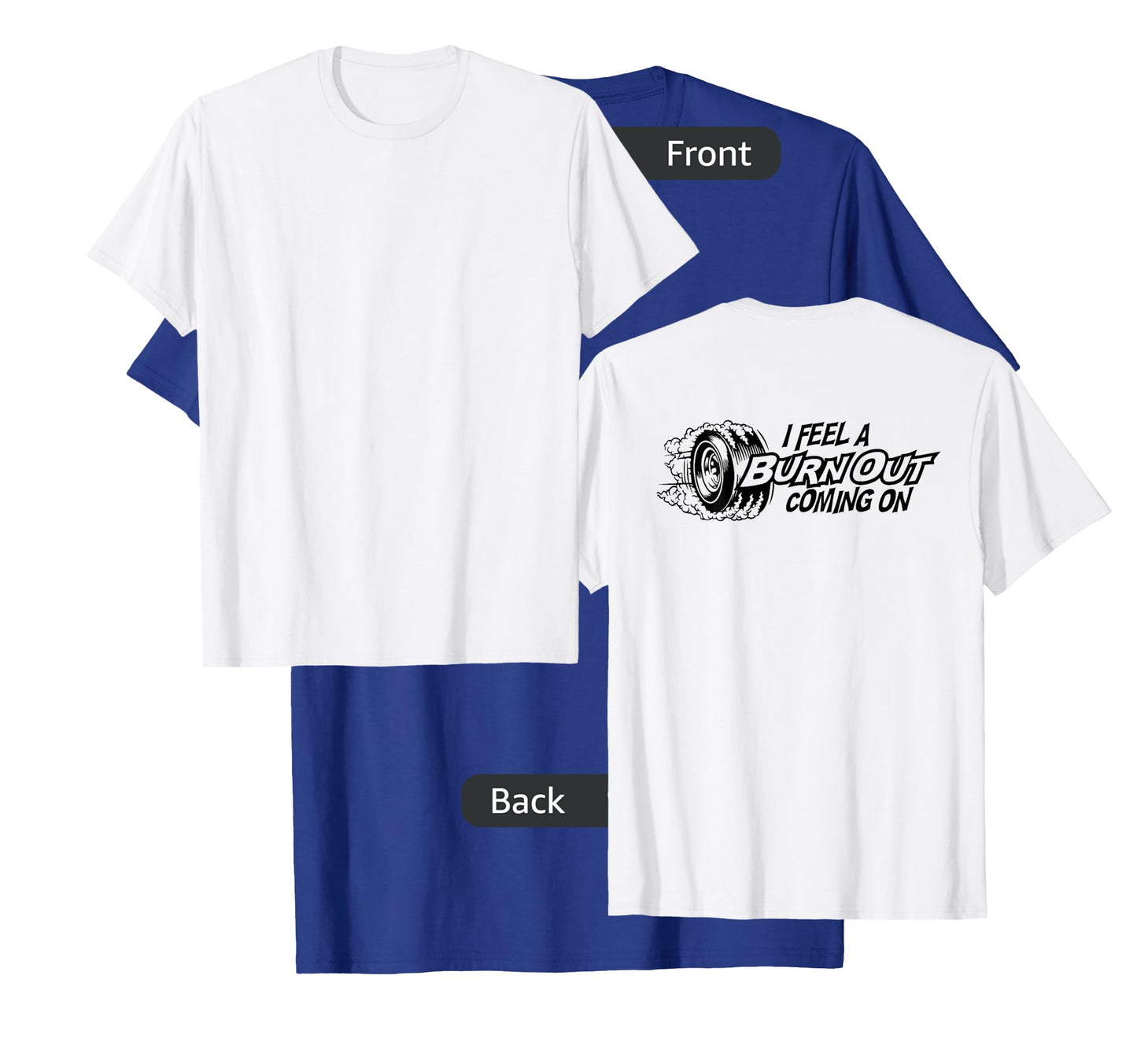 i feel a burn out coming on T-Shirt