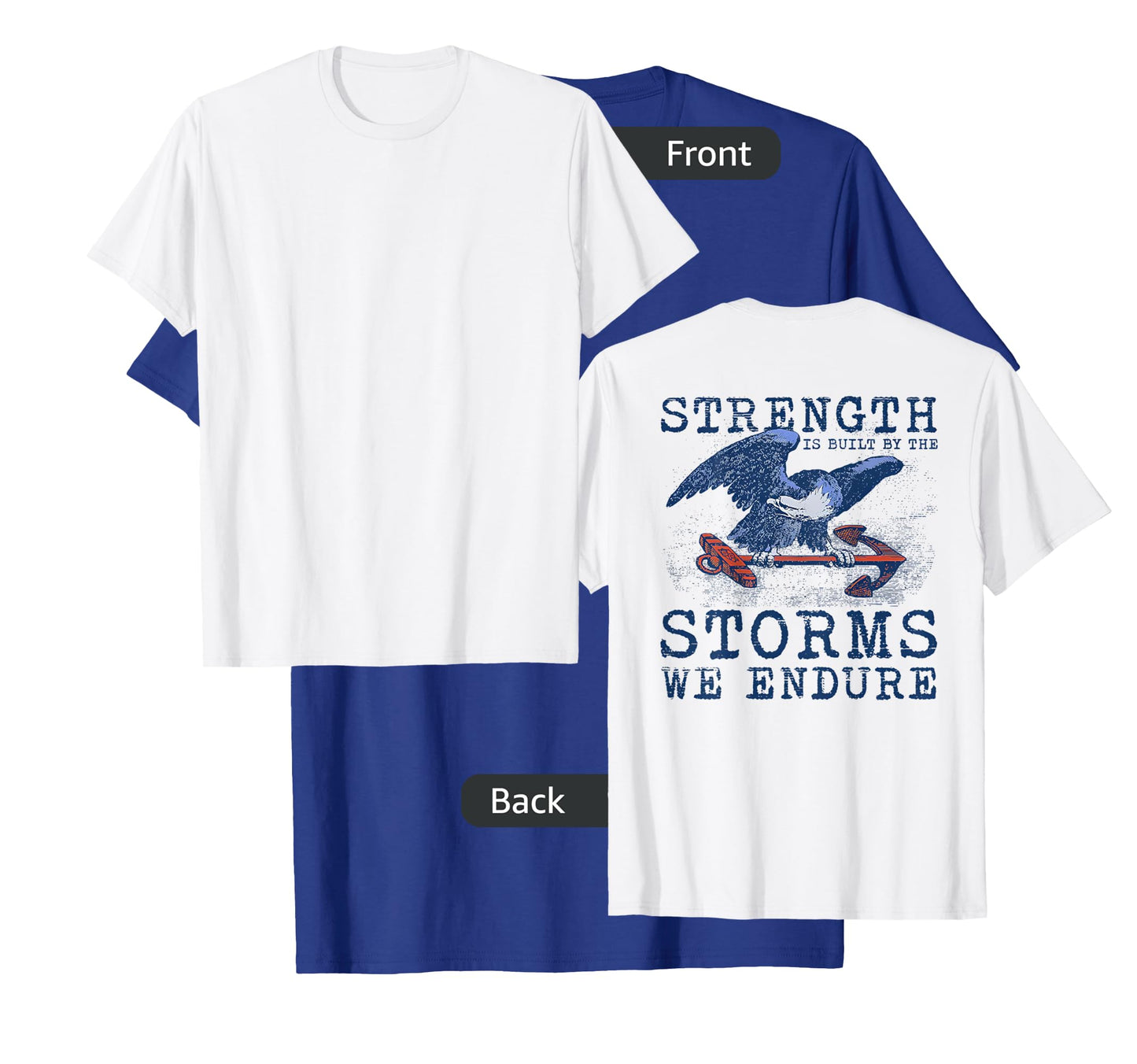 strength is built by the storms we endure T-Shirt