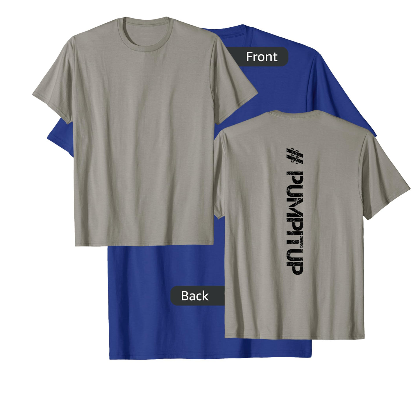 DISTRESSED Backprint Hashtag Gym PUMP IT UP T-Shirt Shirt