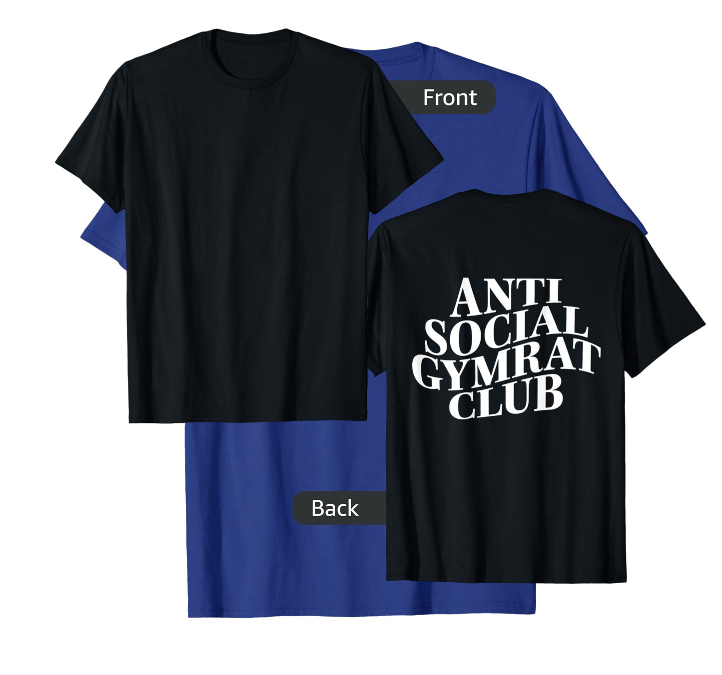 Gym workout "Anti Social Gym Rat" back bodybuilding fitness T-Shirt