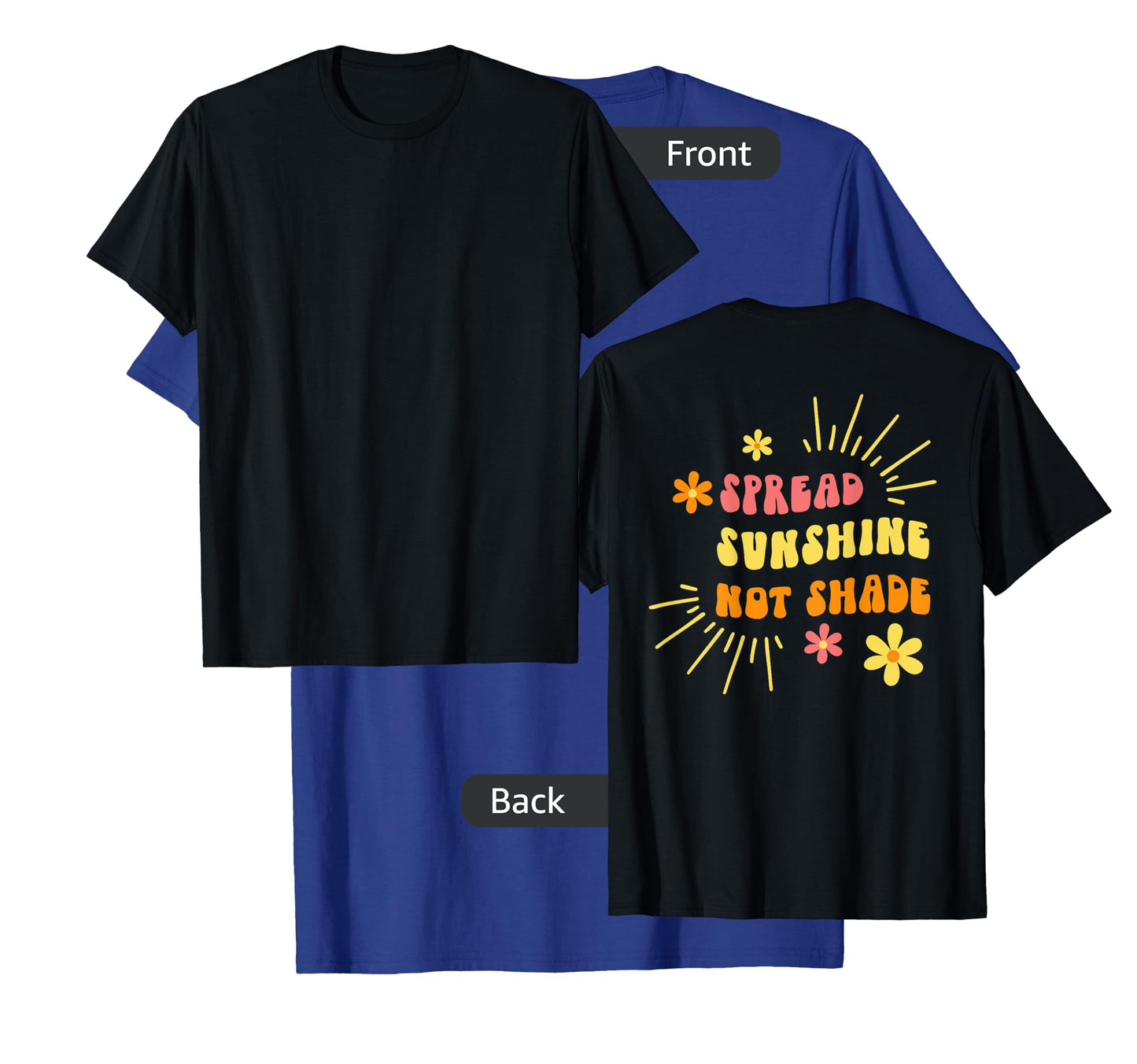 Spread Sunshine Not Shade - Kindness Self Care & Love Retro T-Shirt for Men Women