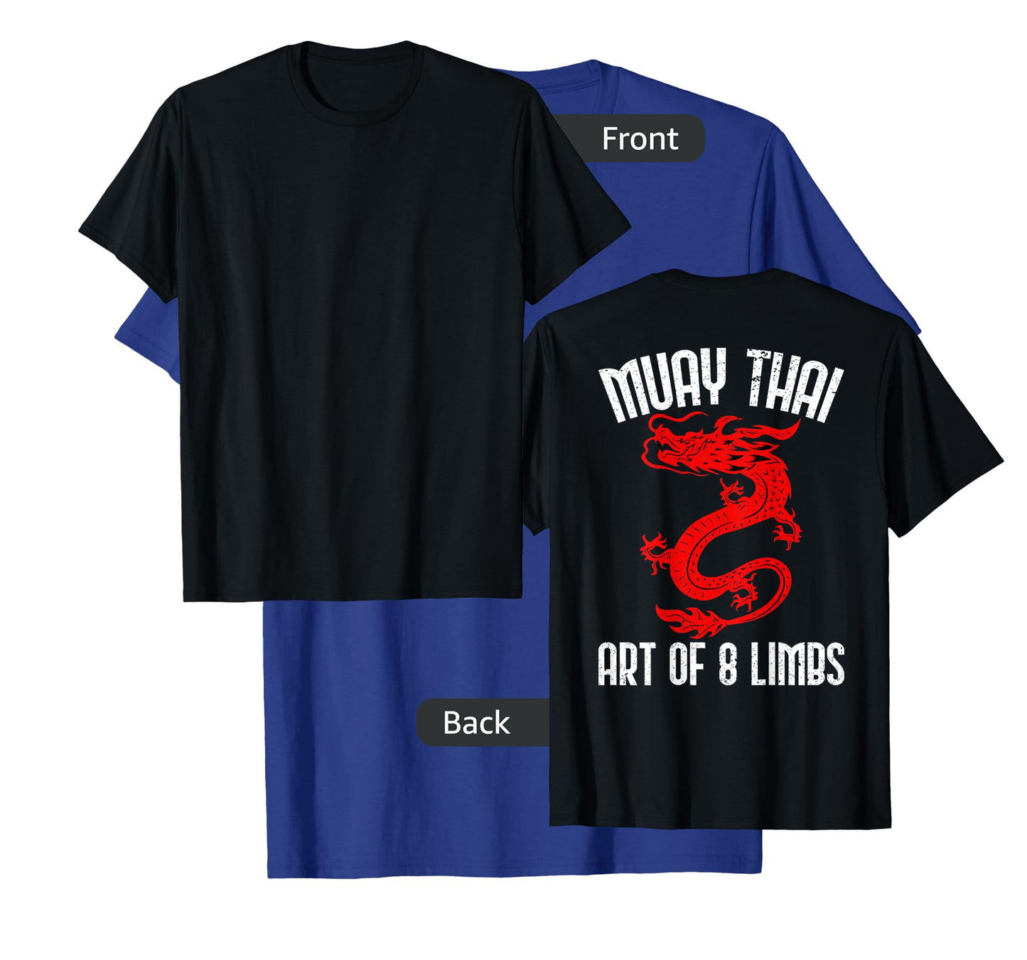 Muay Thai Art Of 8 Limbs Back Printed Shirts T-Shirt