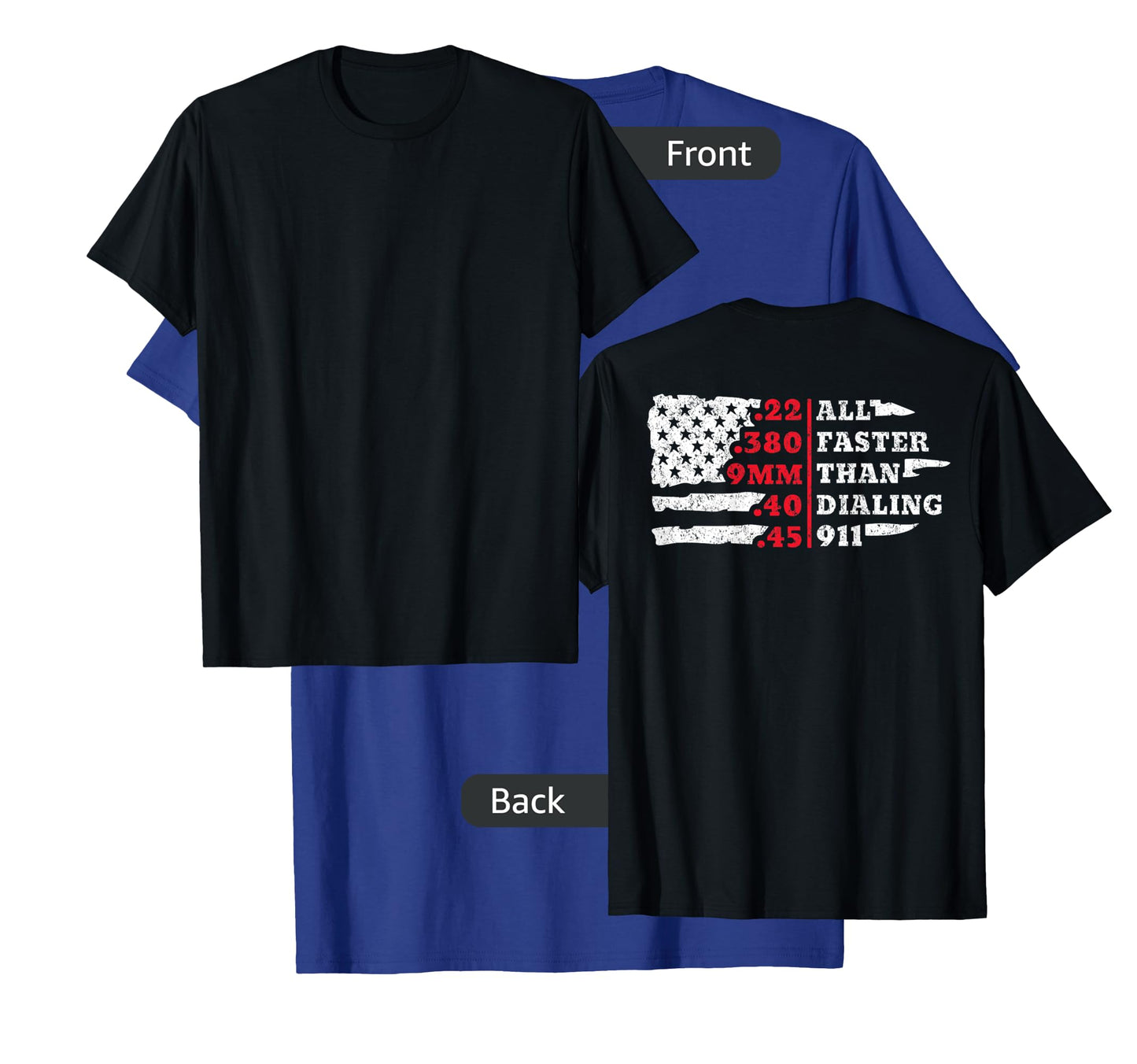 All Faster Than Dialing 911 American Flag Gun Lover For Back T-Shirt for Women Men