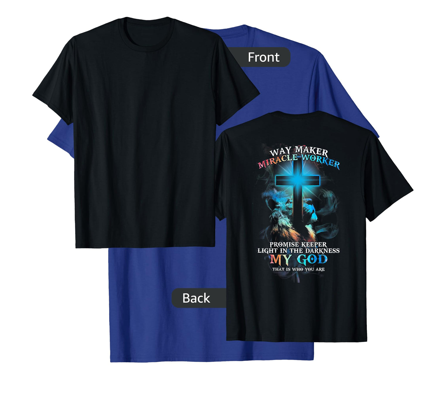 Lion Cross Light Colorful Waymaker Miracle Worker (on back) T-Shirt