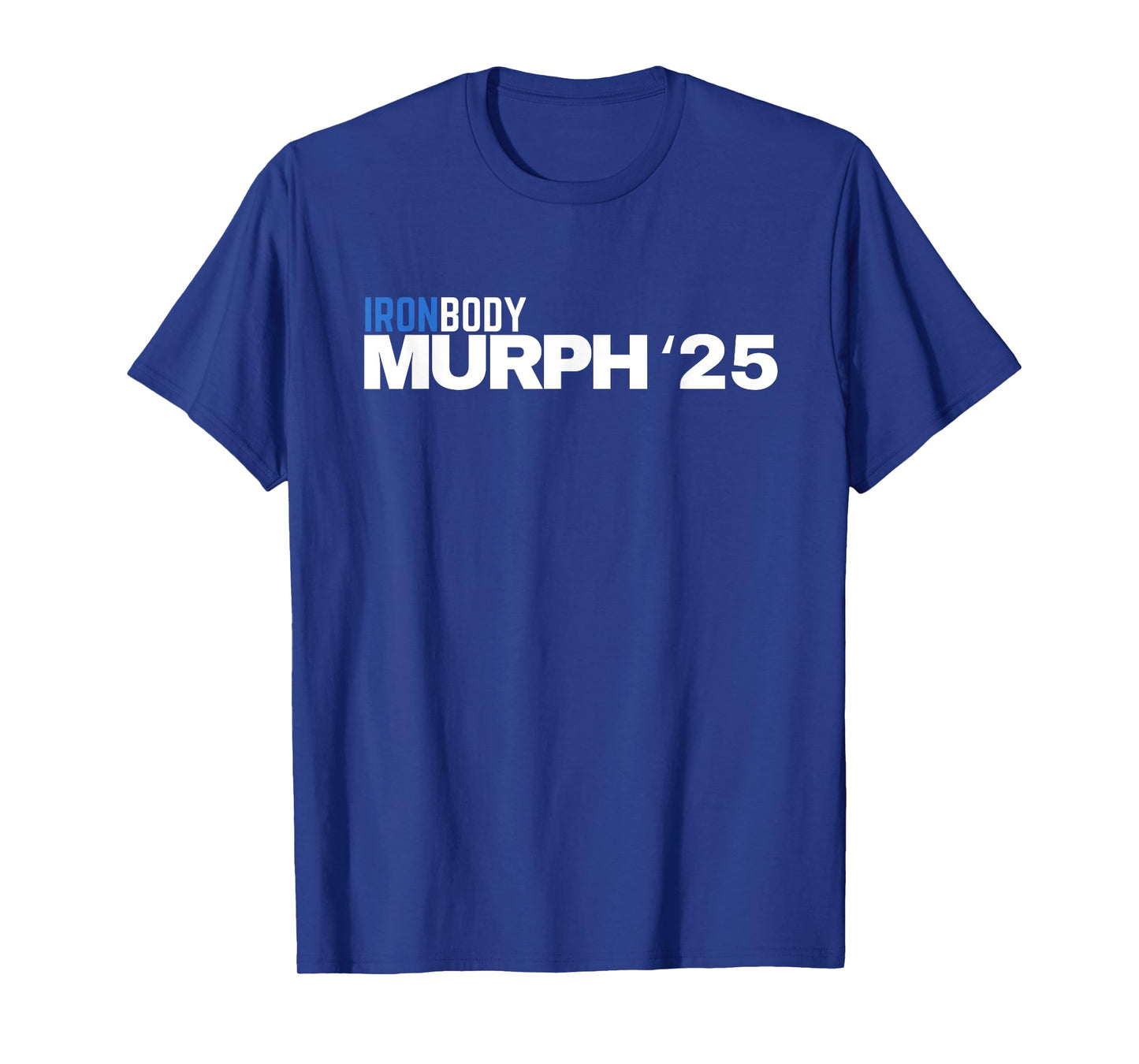 Iron Body Murph Dont Die Dark Colors T-Shirt