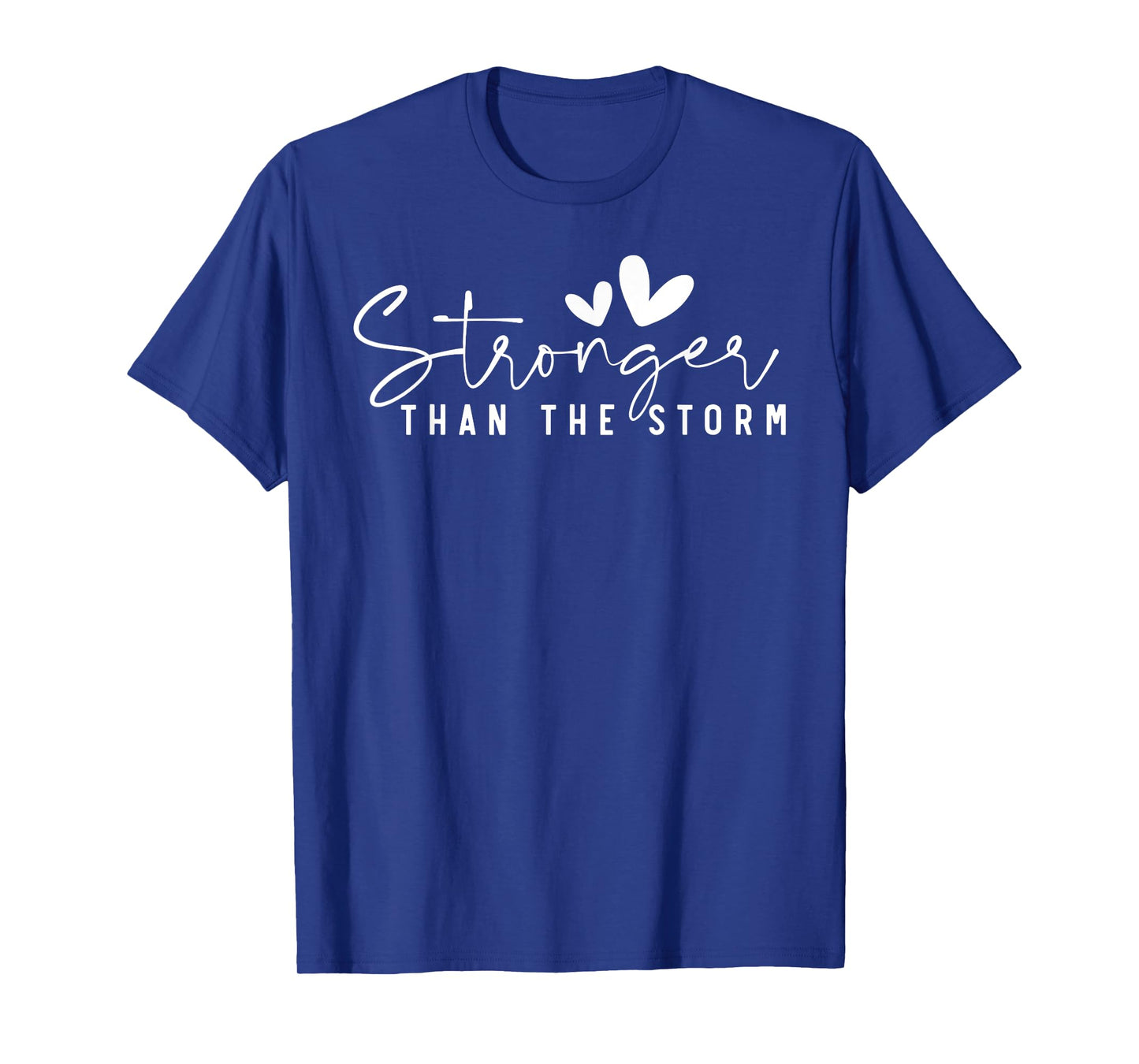 Stronger Than the Storm - Inspirational Faith Strength T-Shirt