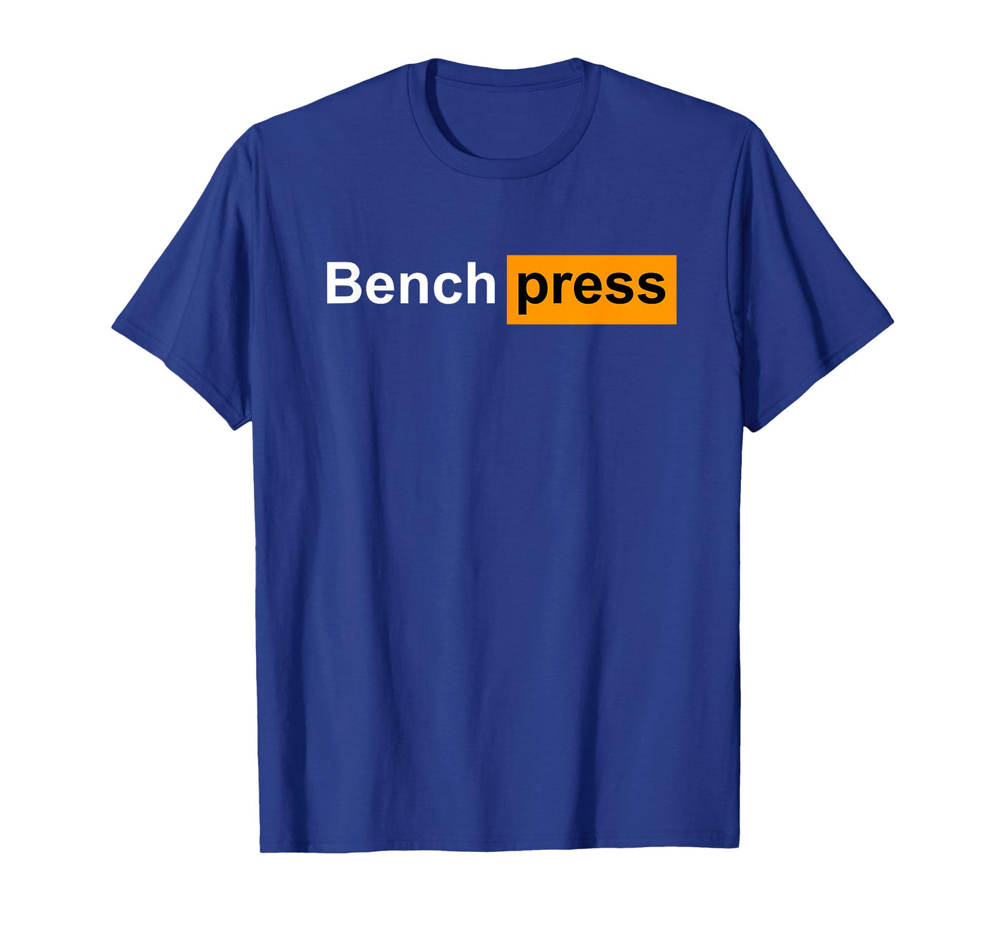 Funny Bench Press Gym Powerlifting Bodybuilding Sport Gift T-Shirt