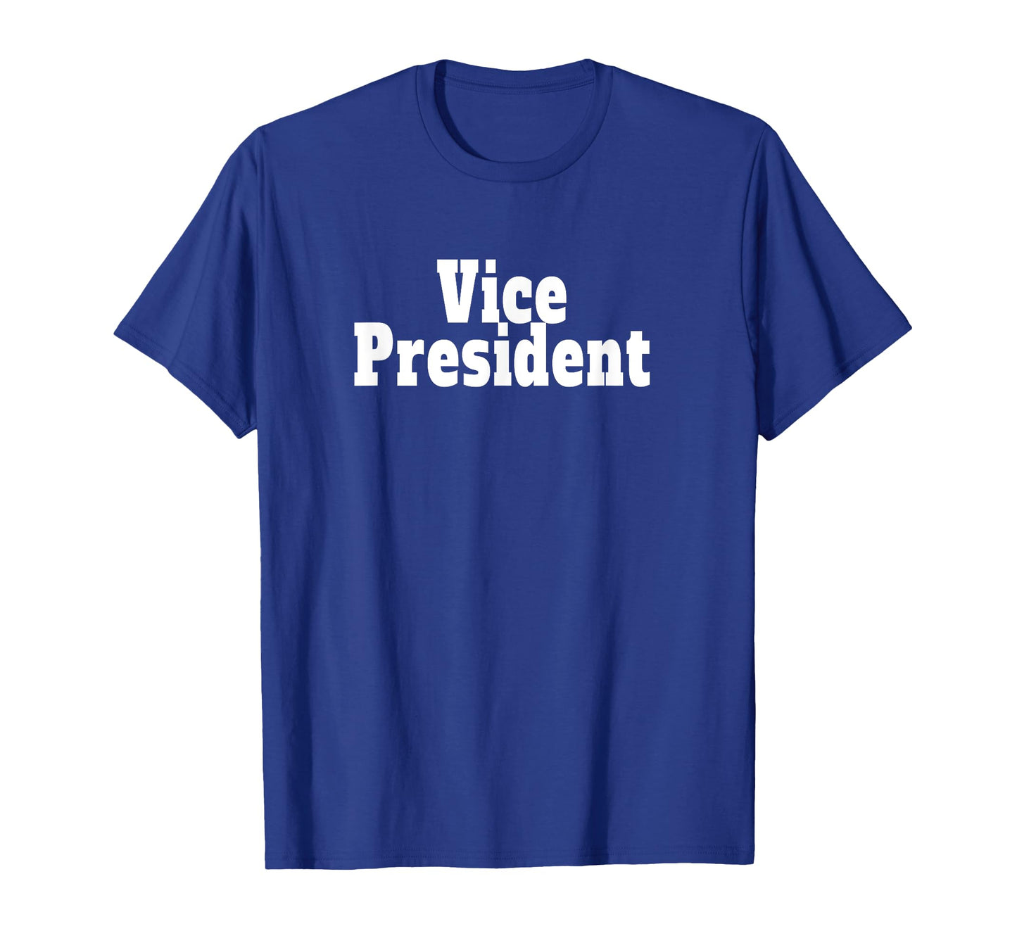 Vice President T-Shirt