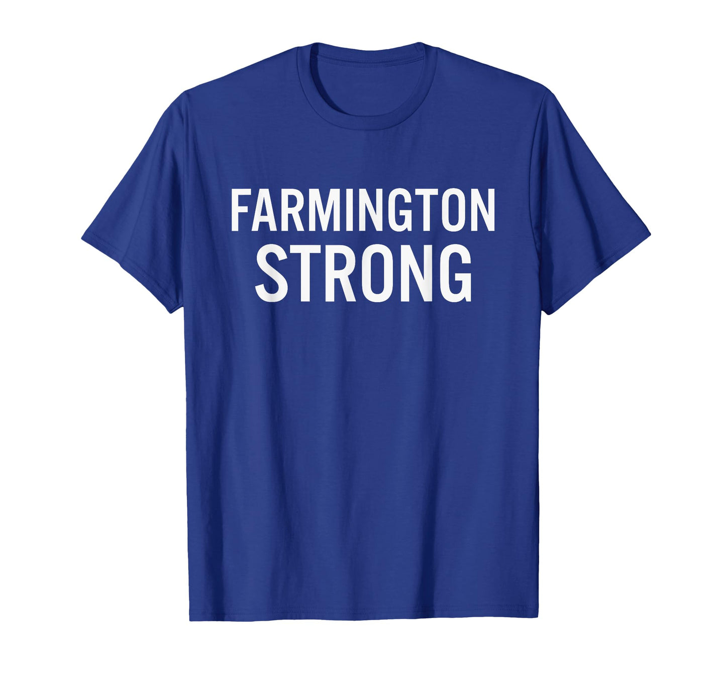 Farmington High School Strong T-Shirt