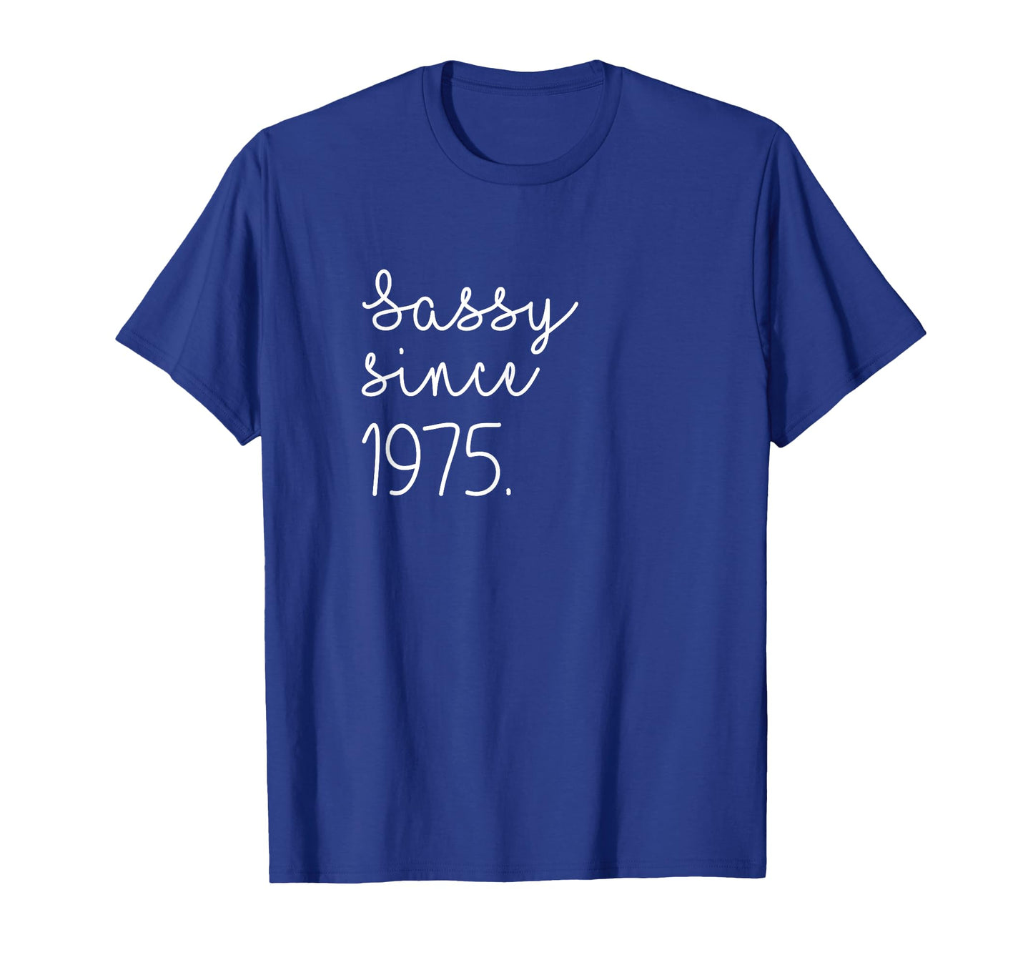 Vintage Sassy Since 1975 Classic Awesome Gift Mama Aunt Love T-Shirt