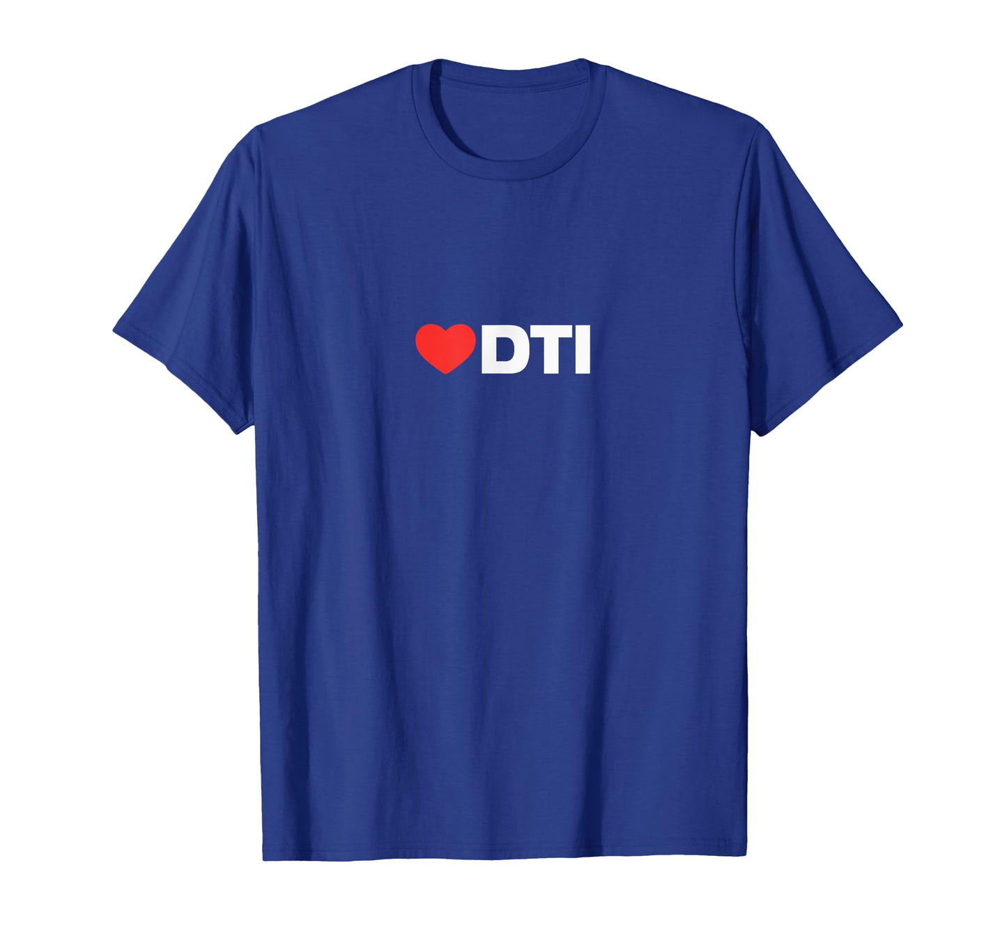 DTI Love - Like Heart Your Best Favorite: DTI T-Shirt