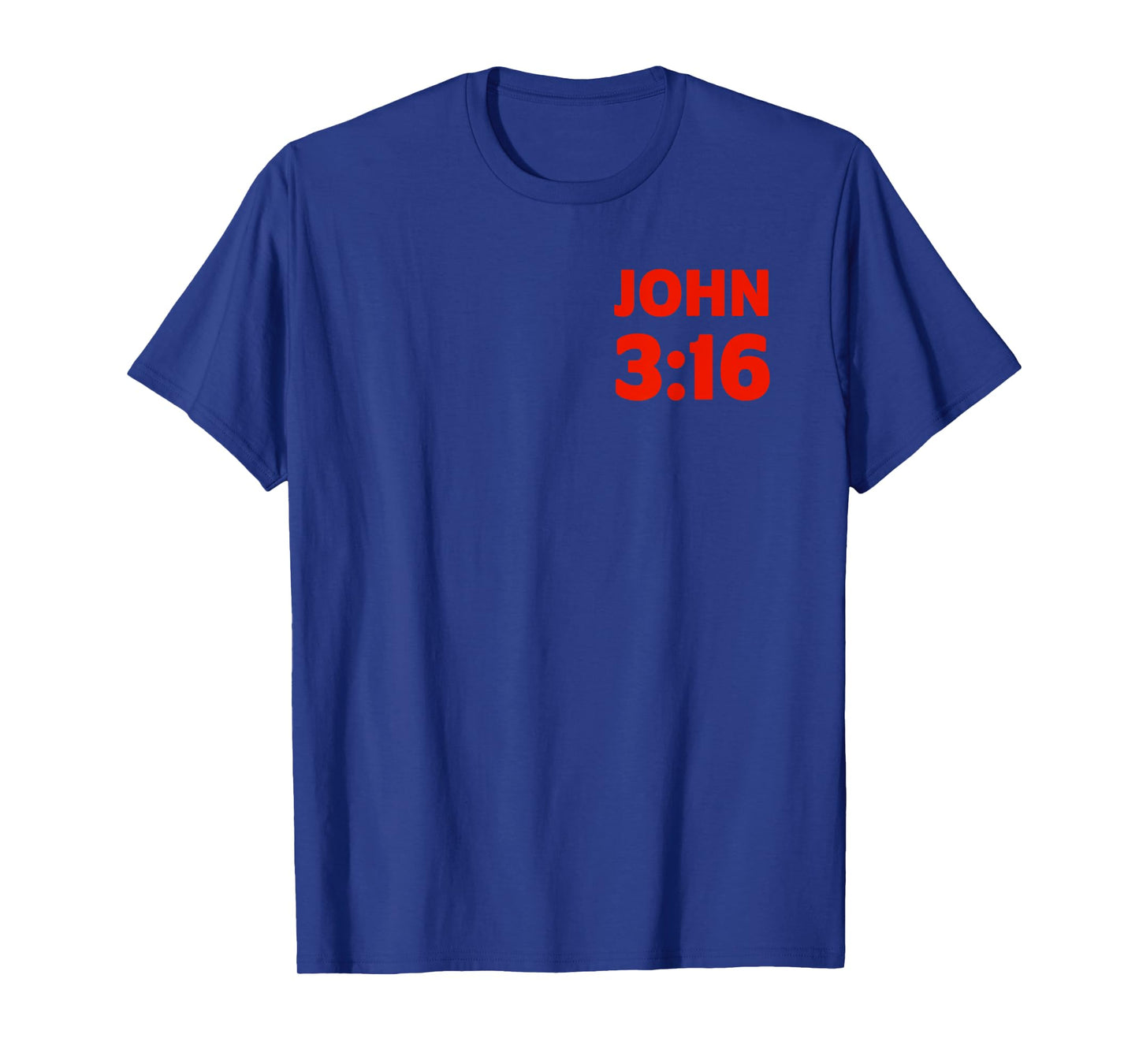 Bible Verse John 3 16 Christian Message About God's Love T-Shirt