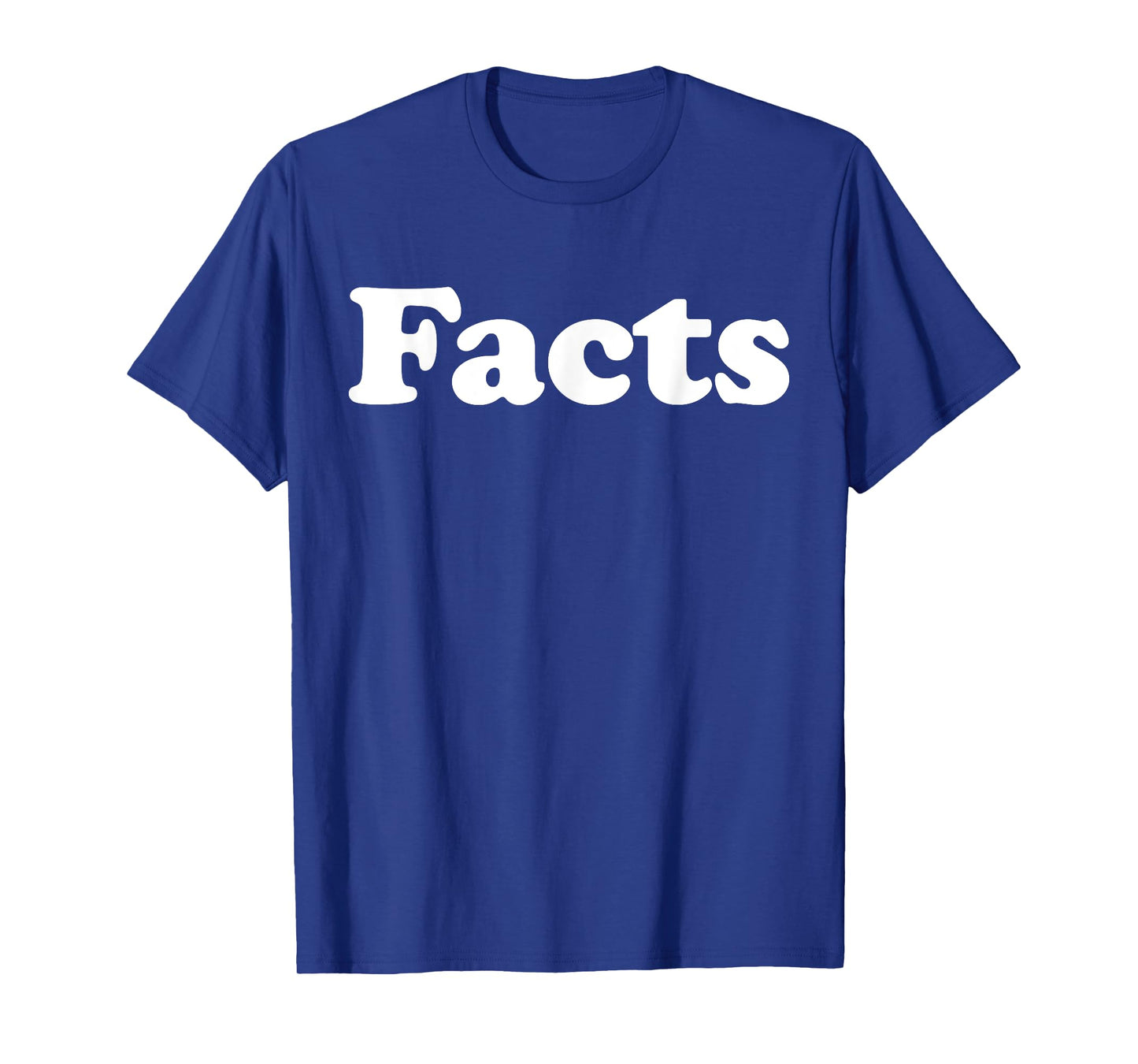 Facts T-Shirt