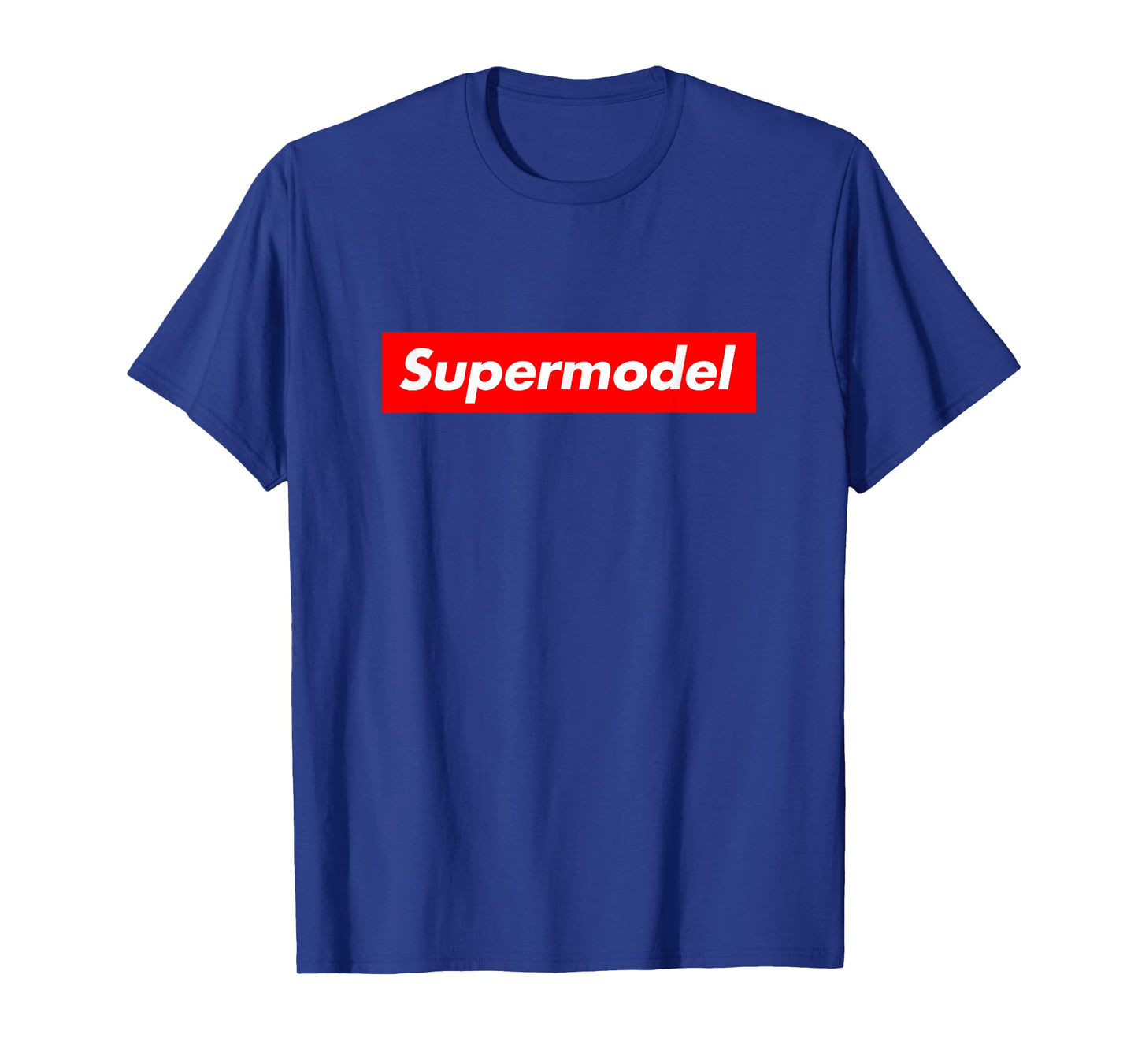 Supermodel Funny T-Shirt