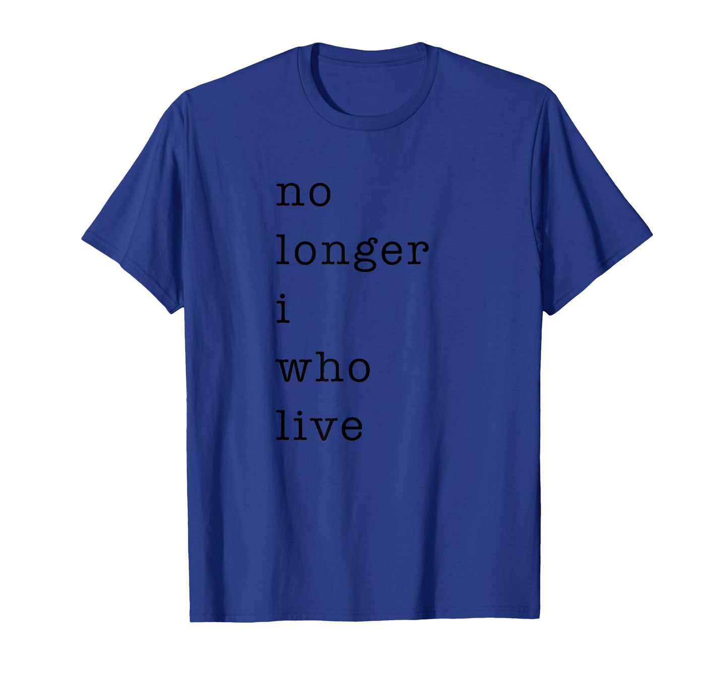 No Longer I Who Live Galatians 2:20 Christian Bible Verse T-Shirt