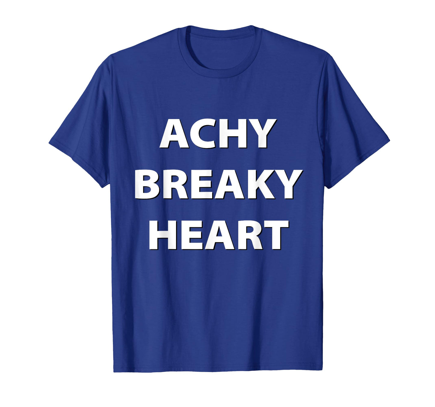 Achy Breaky Heart T-Shirt