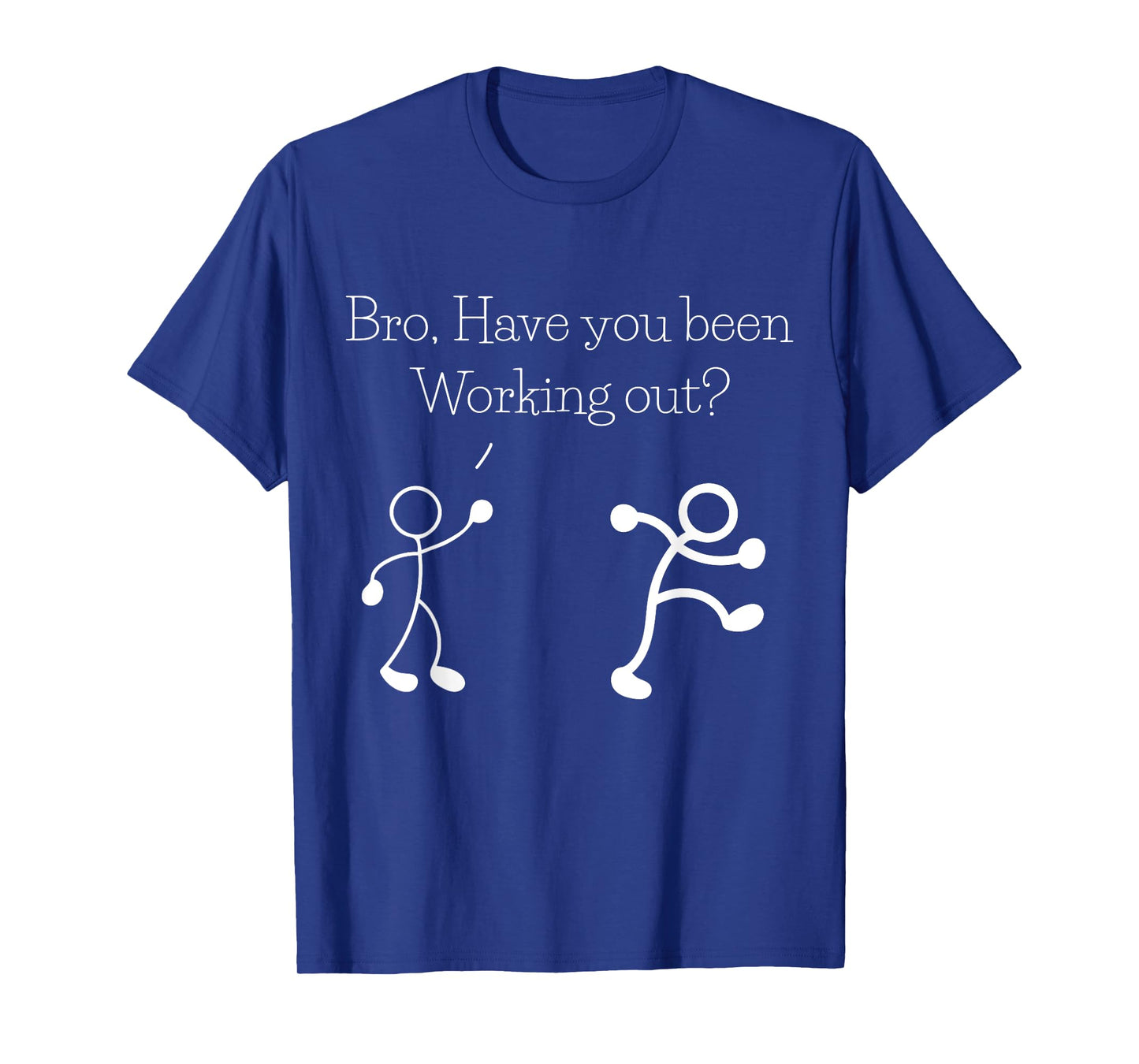 Embroidery Figure Workout Fitness Gym Funny Sayings T-Shirt