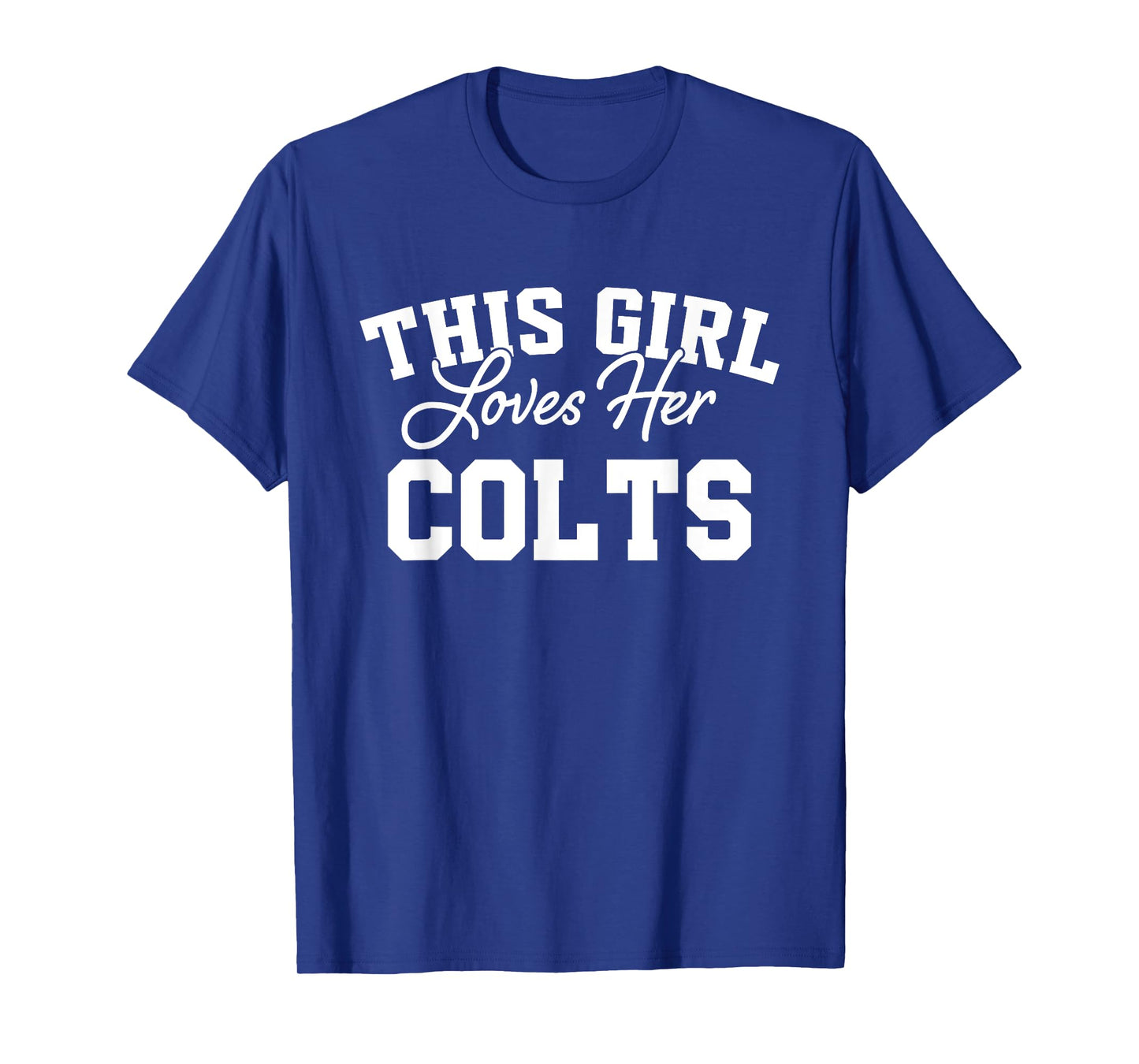 Colts Troy This Girl Loves Her HS T-Shirt