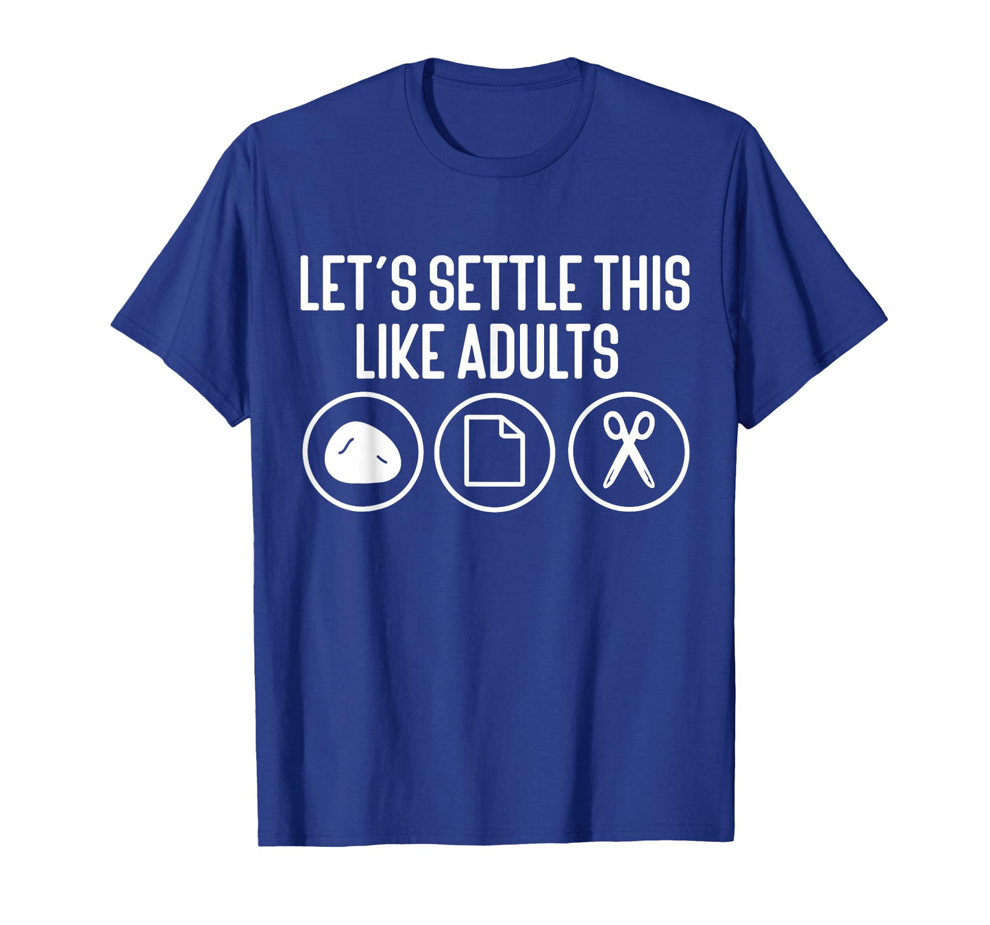 Let's Settle This Like Adults Rock Paper Scissors T-Shirt