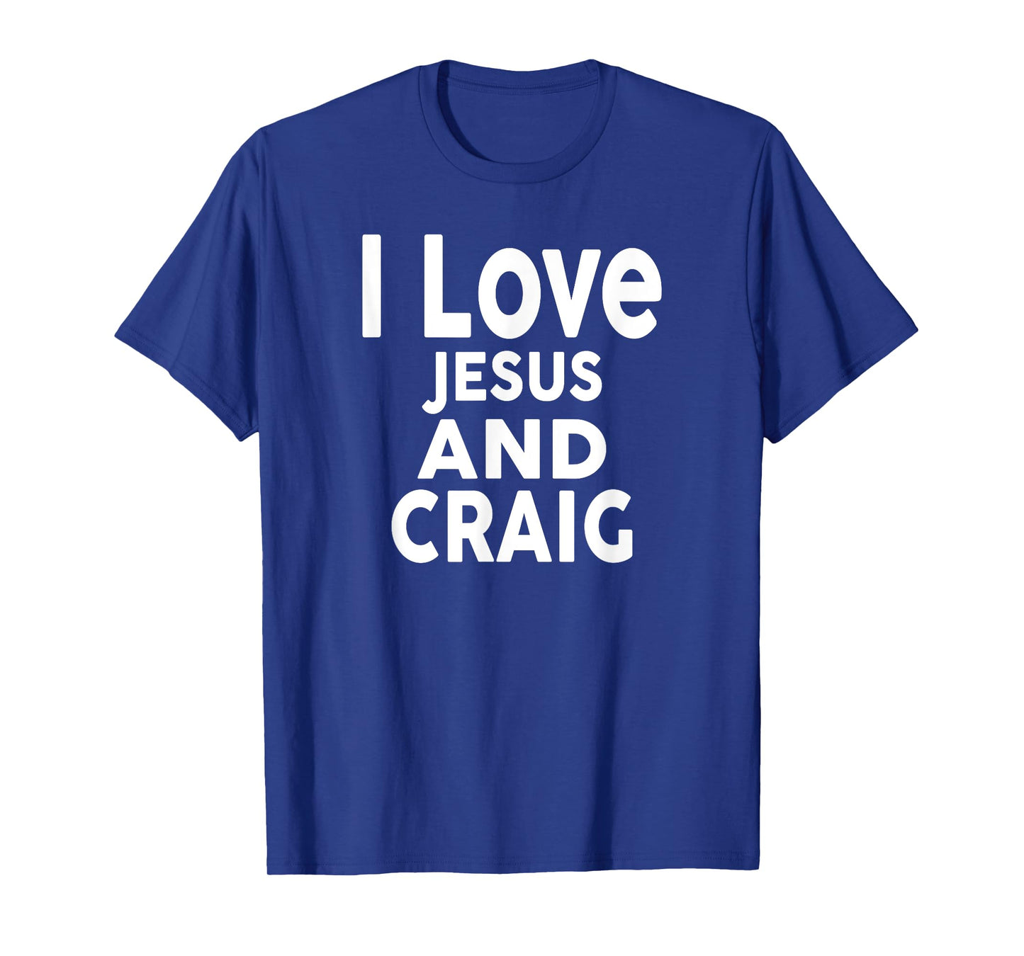 I Love Jesus and CRAIG T-Shirt Name CRAIG T-Shirt