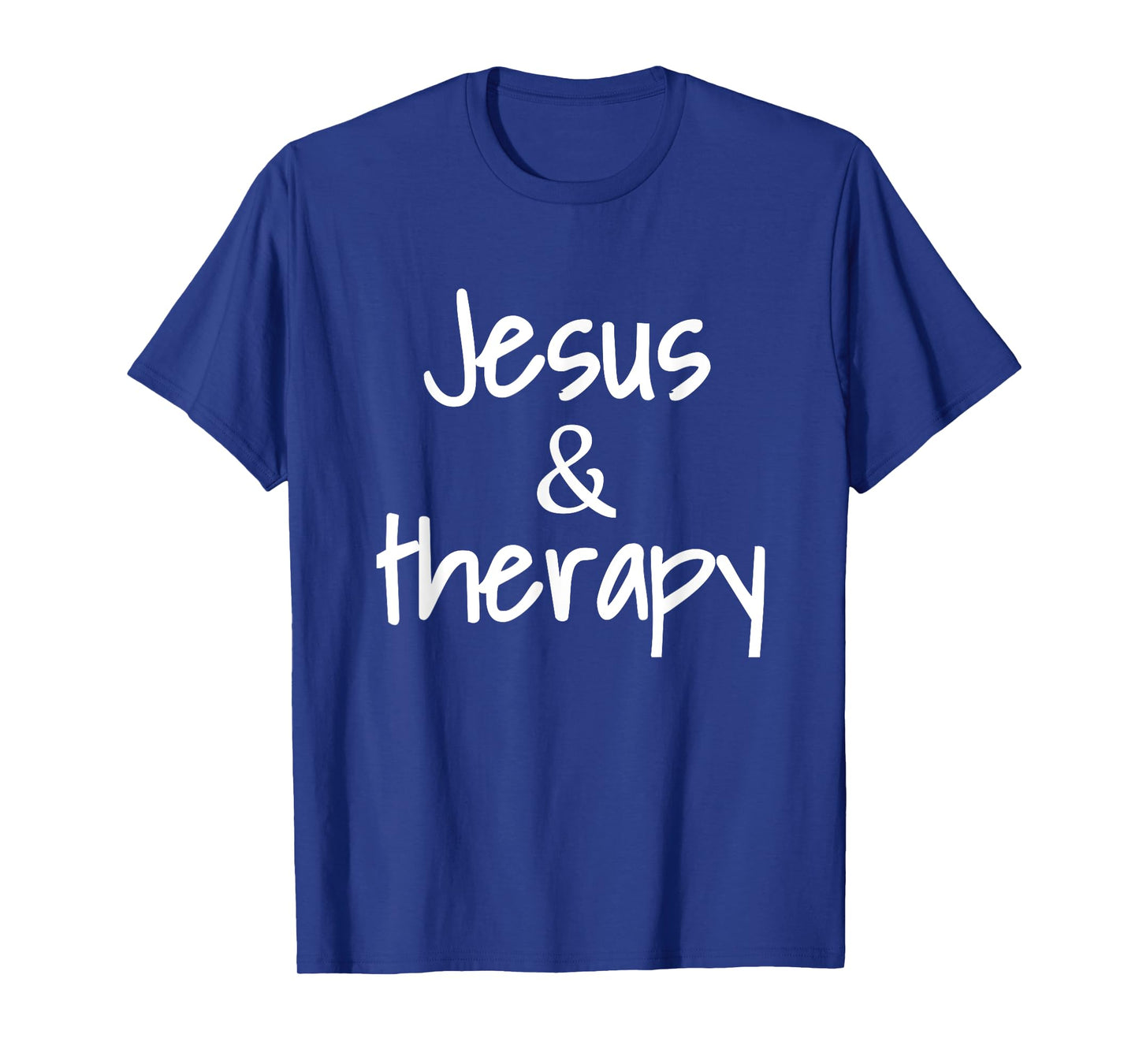 Jesus And Therapy Christian Humor For Christian Counselors T-Shirt