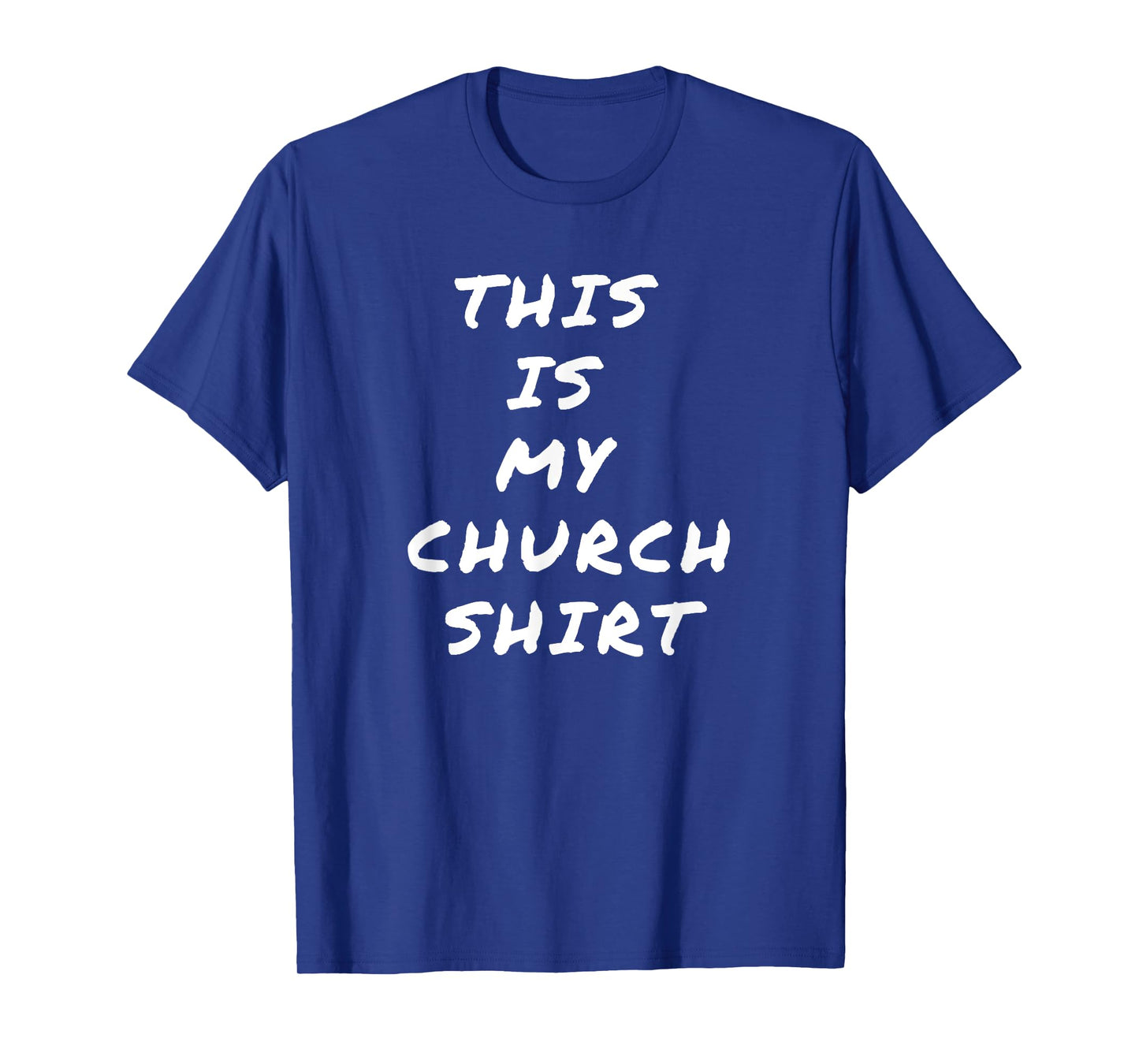 This is My Church Shirt T-Shirt