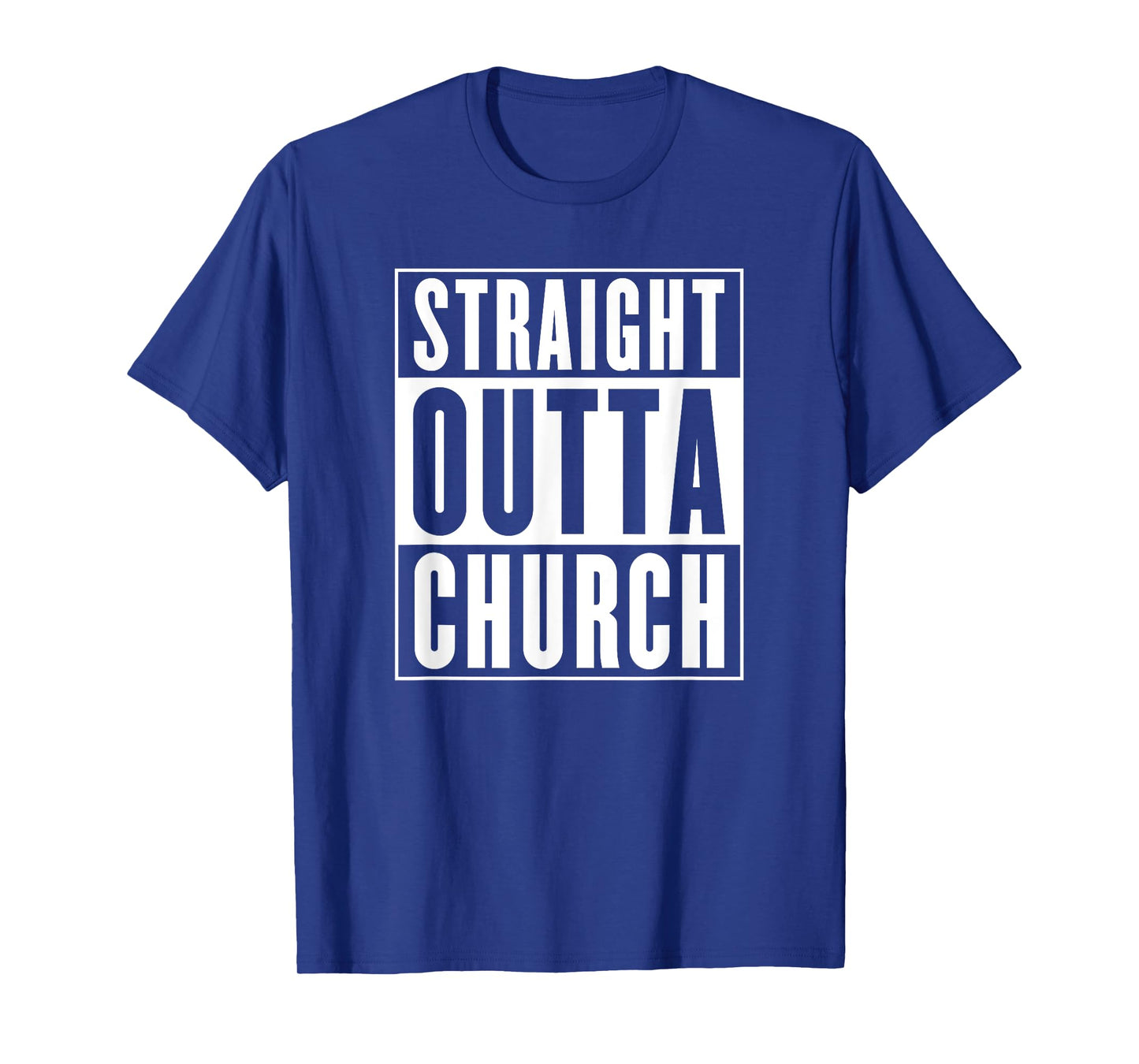 Straight Outta Church T-Shirt