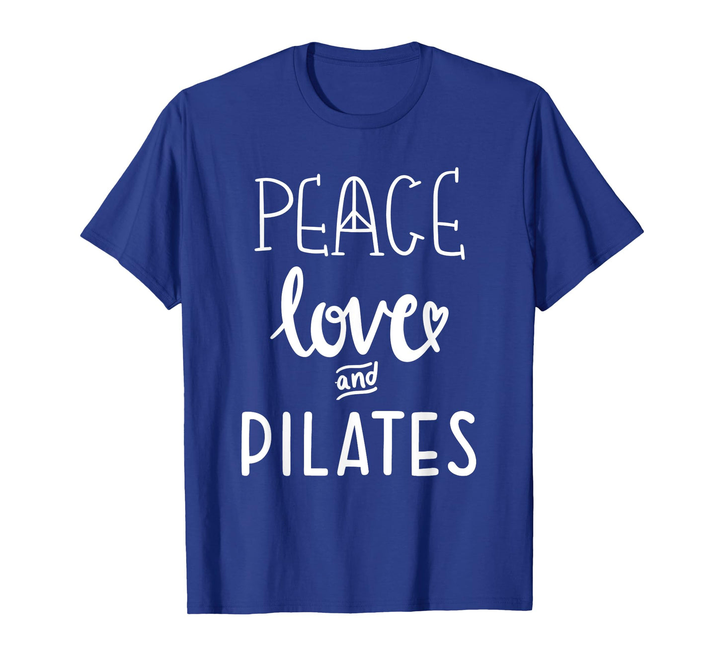 Peace Love and Pilates TShirt,Women Live and Love Do Pilates T-Shirt