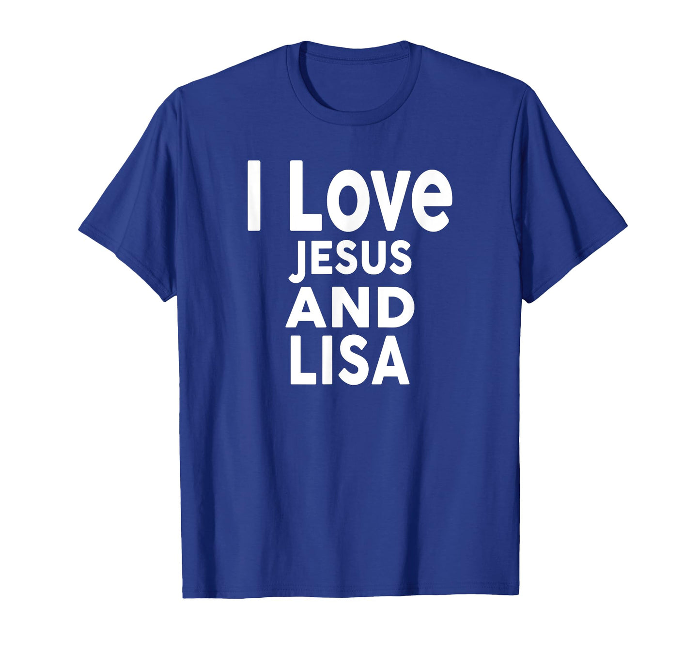 I Love Jesus and LISA T-Shirt Name LISA T-Shirt