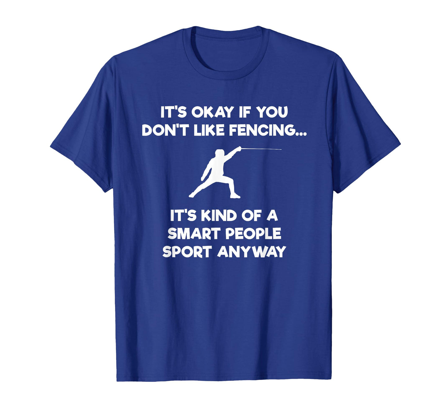Fencing T-shirt - Funny Fencer Smart People T-Shirt