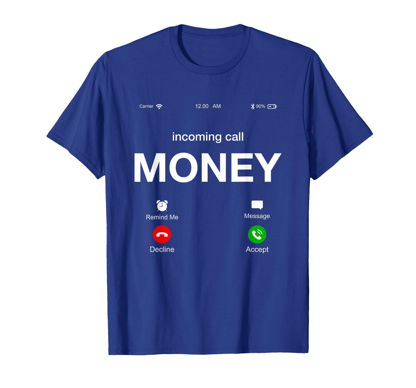 Incoming Call Money Is Calling Illustration Graphic Designs T-Shirt