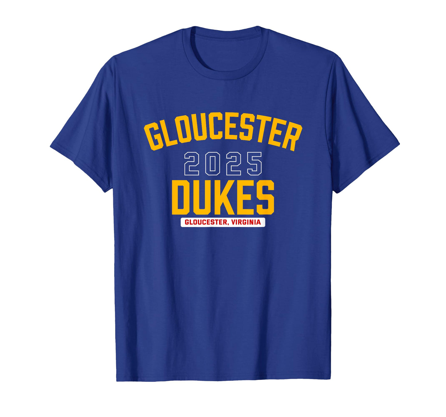 Gloucester Dukes Gloucester, Virginia 2025 T-Shirt