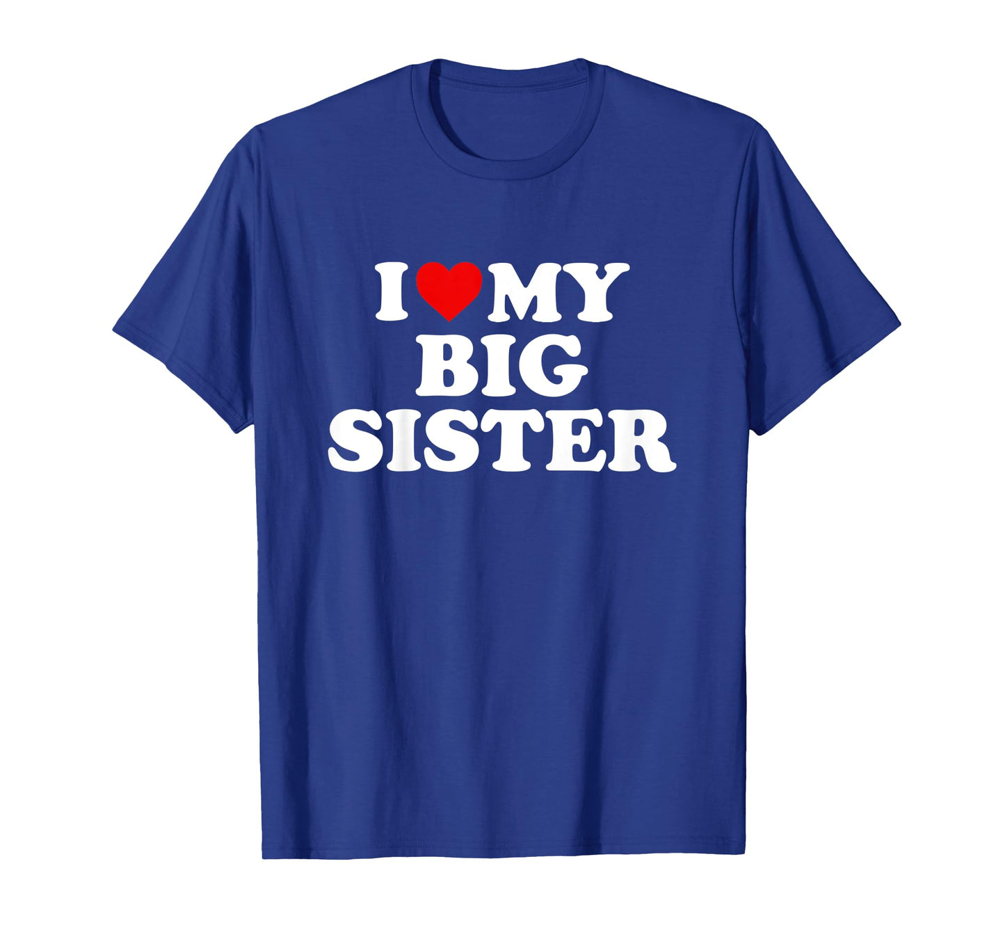 Kids I Love My Big Sister T-Shirt