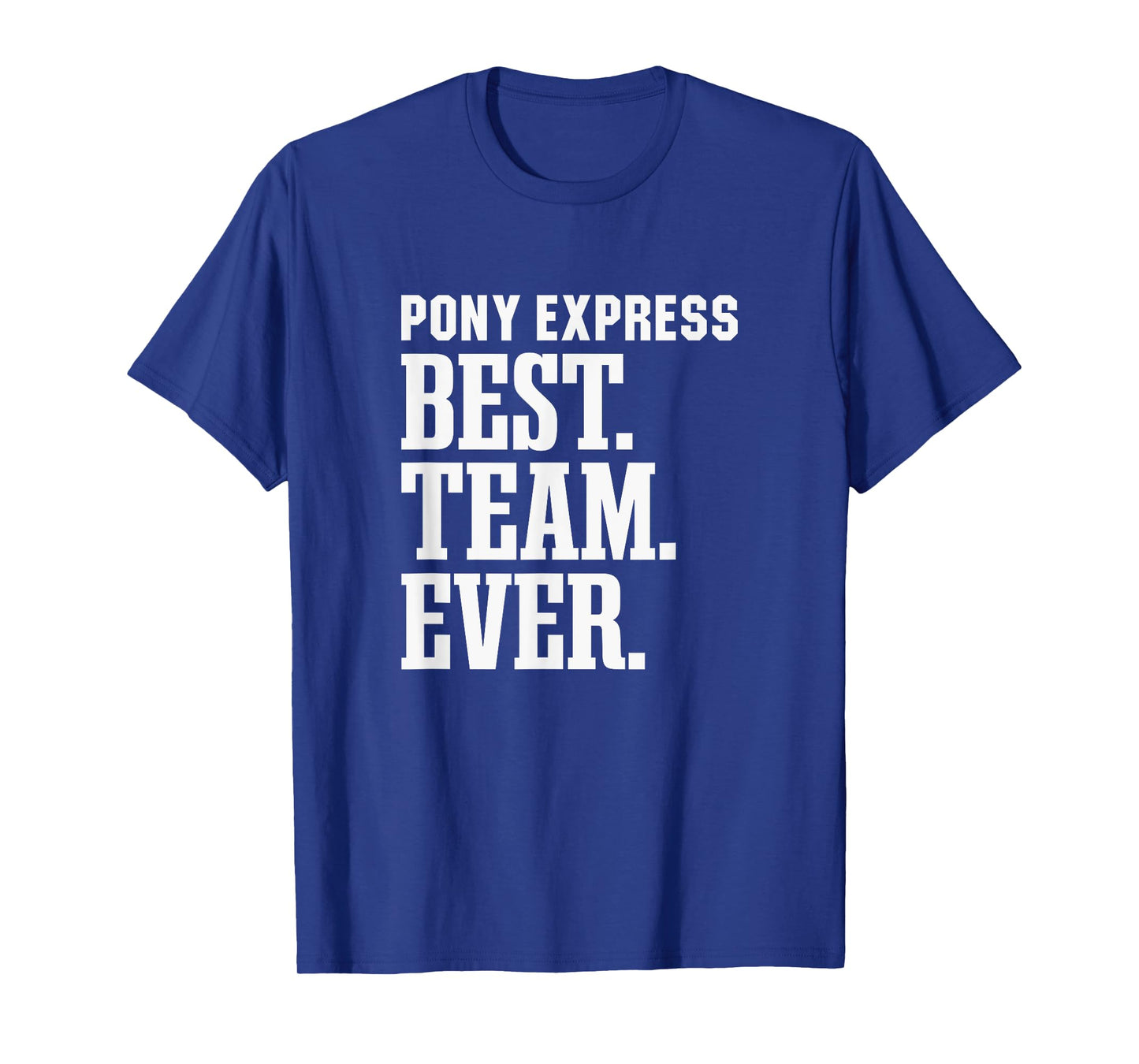 Huntington Pony Express Best Ever HS T-Shirt
