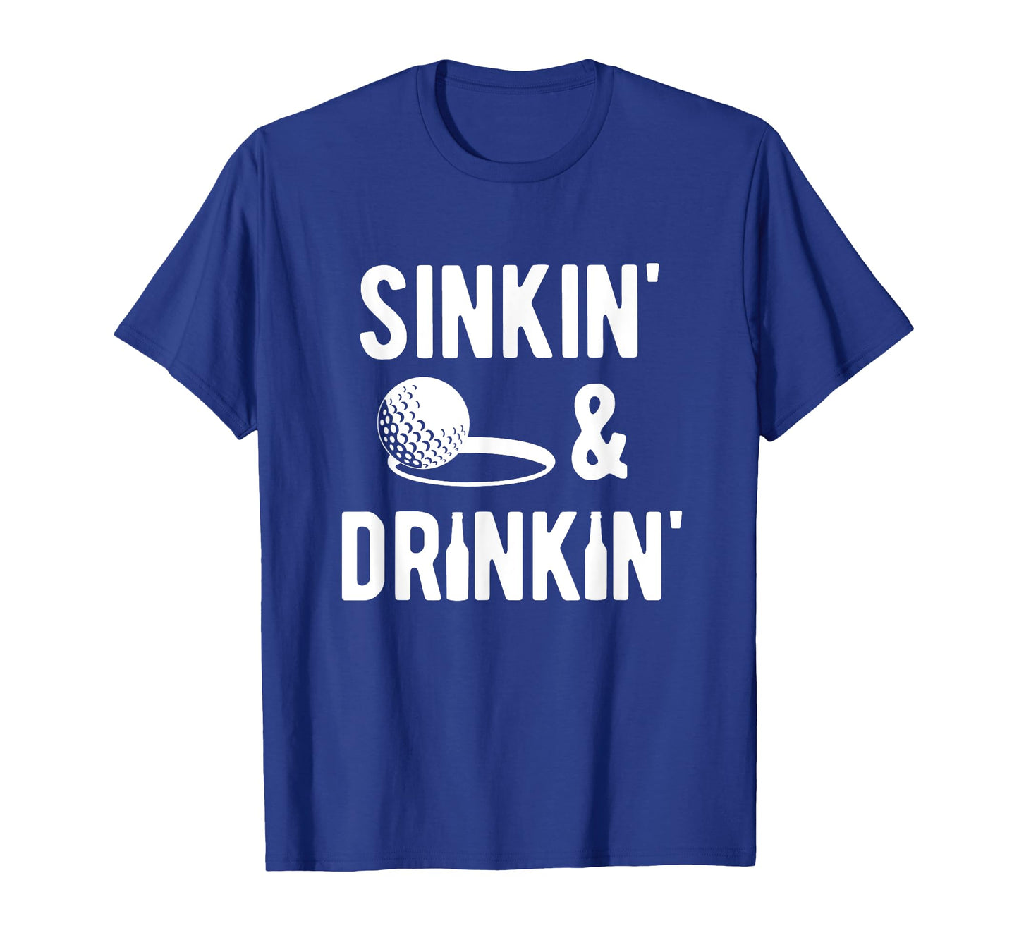 Sinkin' and Drinkin' funny golf T-Shirt