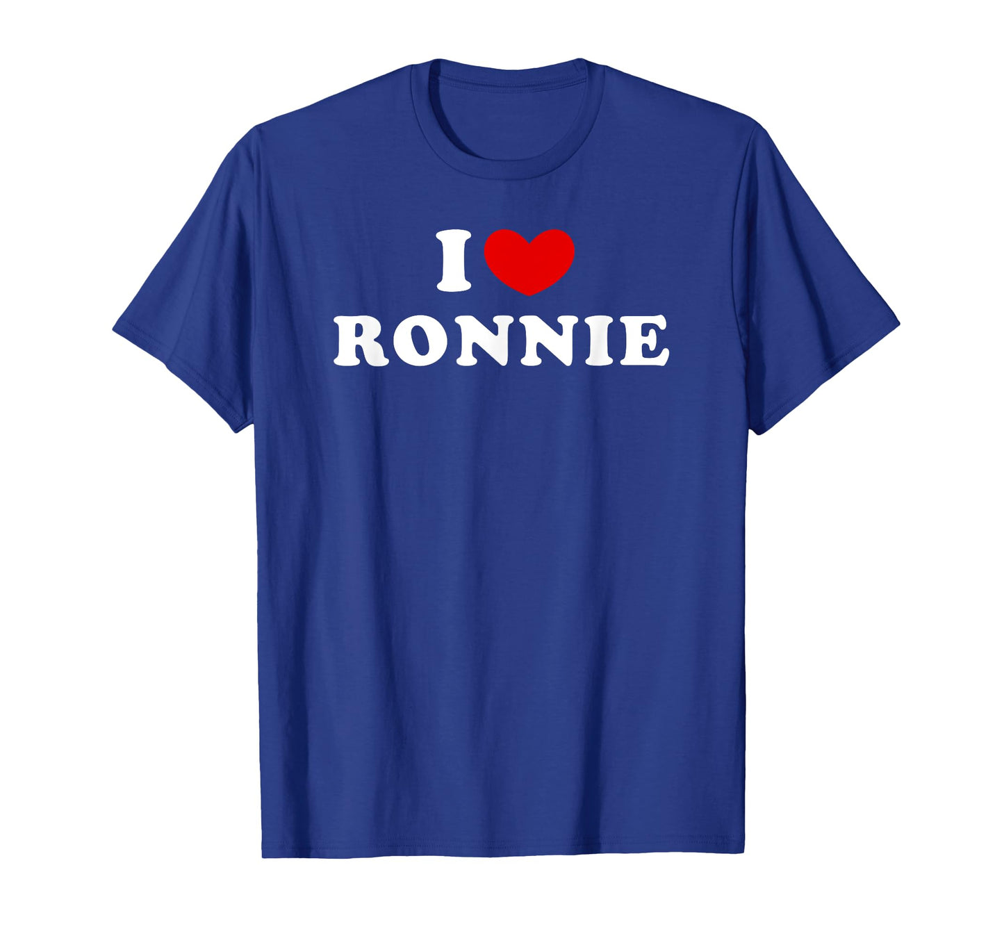 I Love Ronnie, I Heart Ronnie T-Shirt