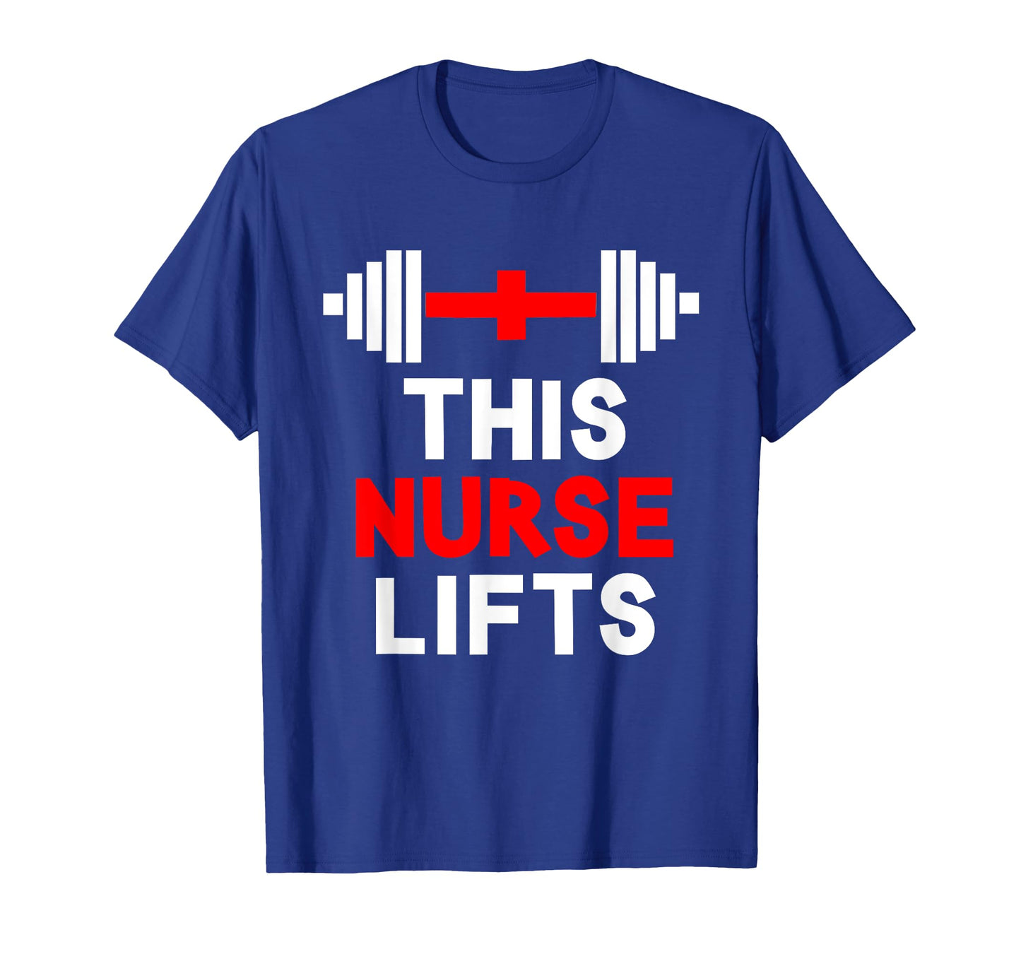 Funny This Nurse Lifts Gym Workout Fitness Training Nursing T-Shirt