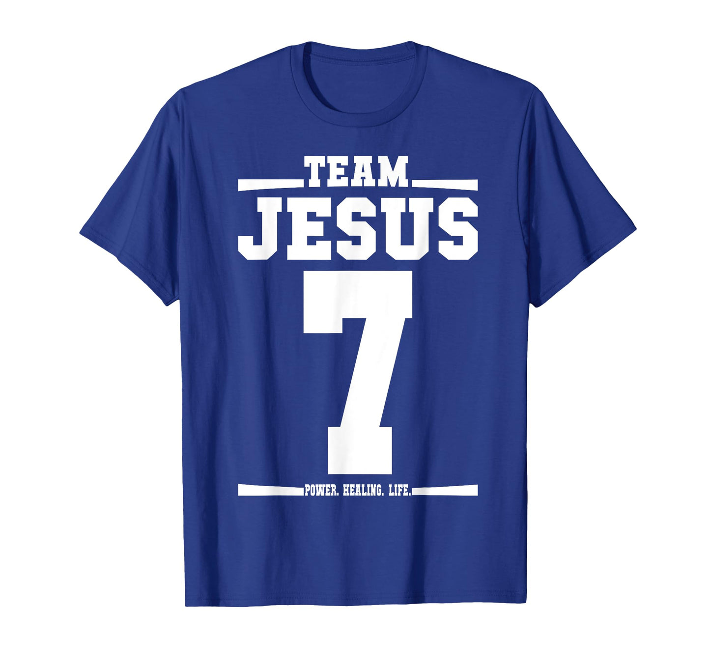 Team Jesus Jersey 7 His Name Is Power Healing Life T-Shirt