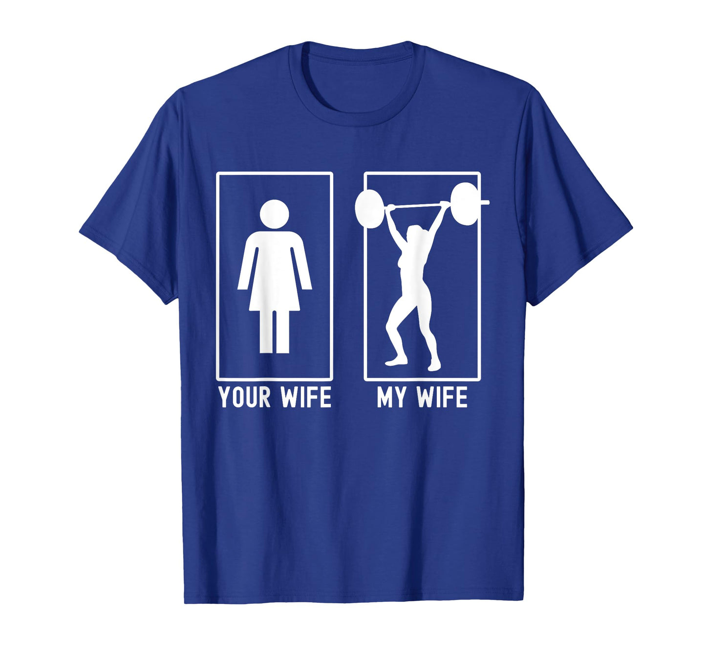 Your Wife My Wife Female Bodybuilder Weightlifter Husband T-Shirt