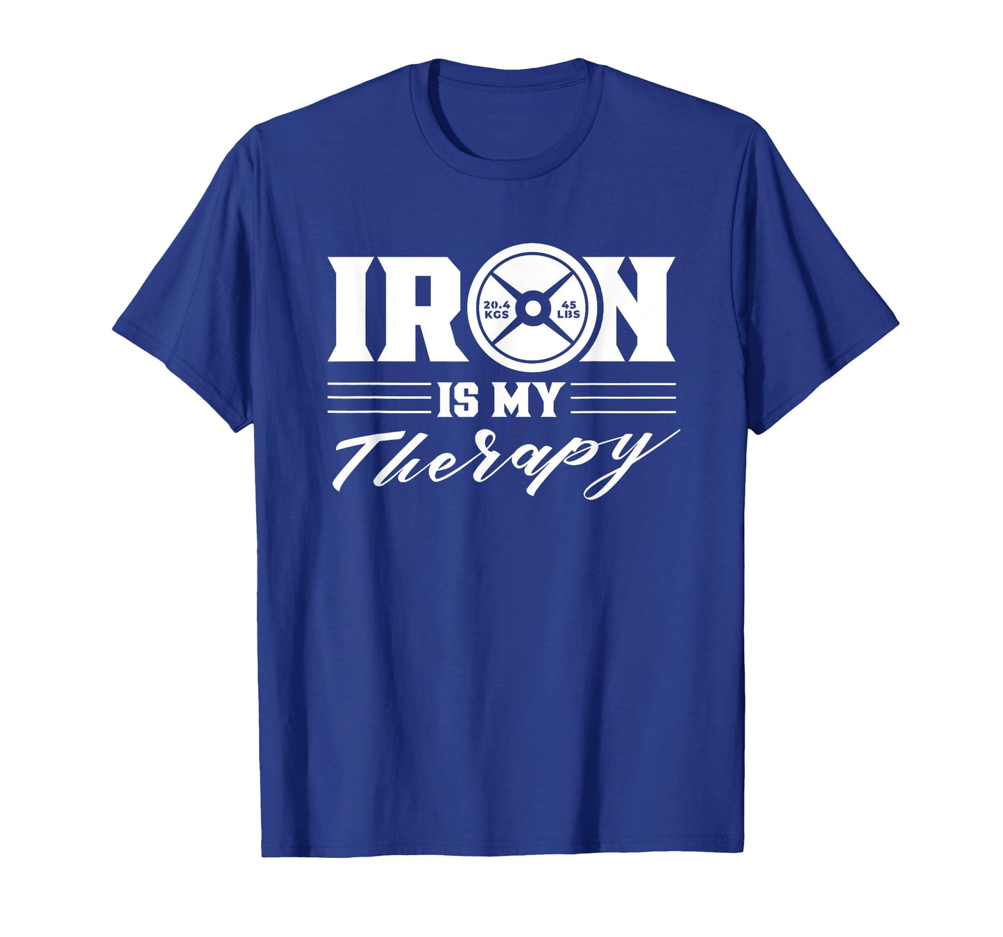 Iron Is My Therapy Gym Weightlifting Fitness Workout T-Shirt
