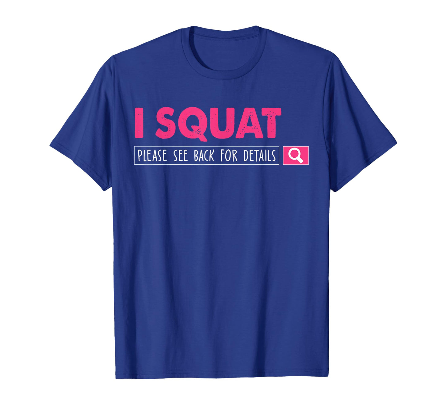 i squat please see back for details women T-Shirt