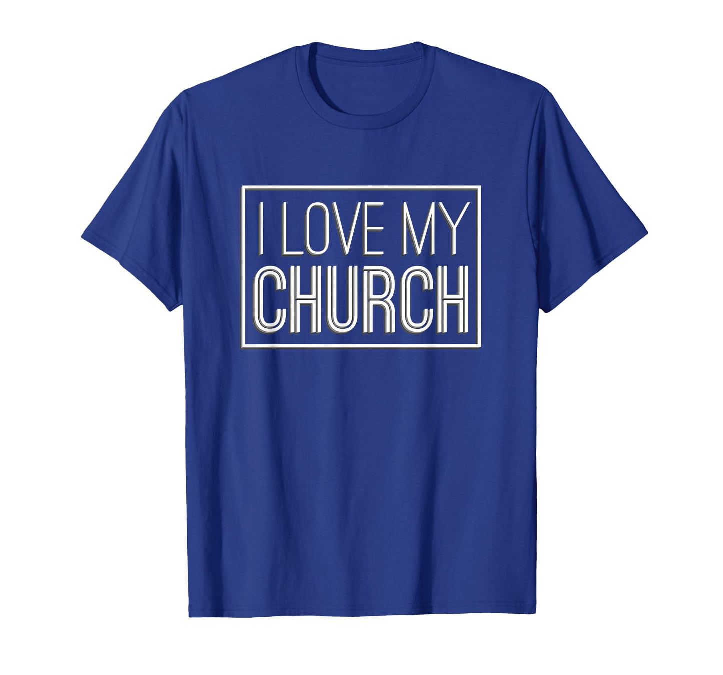 I Love My Church T-Shirt Church Support Tee christian TShirt T-Shirt
