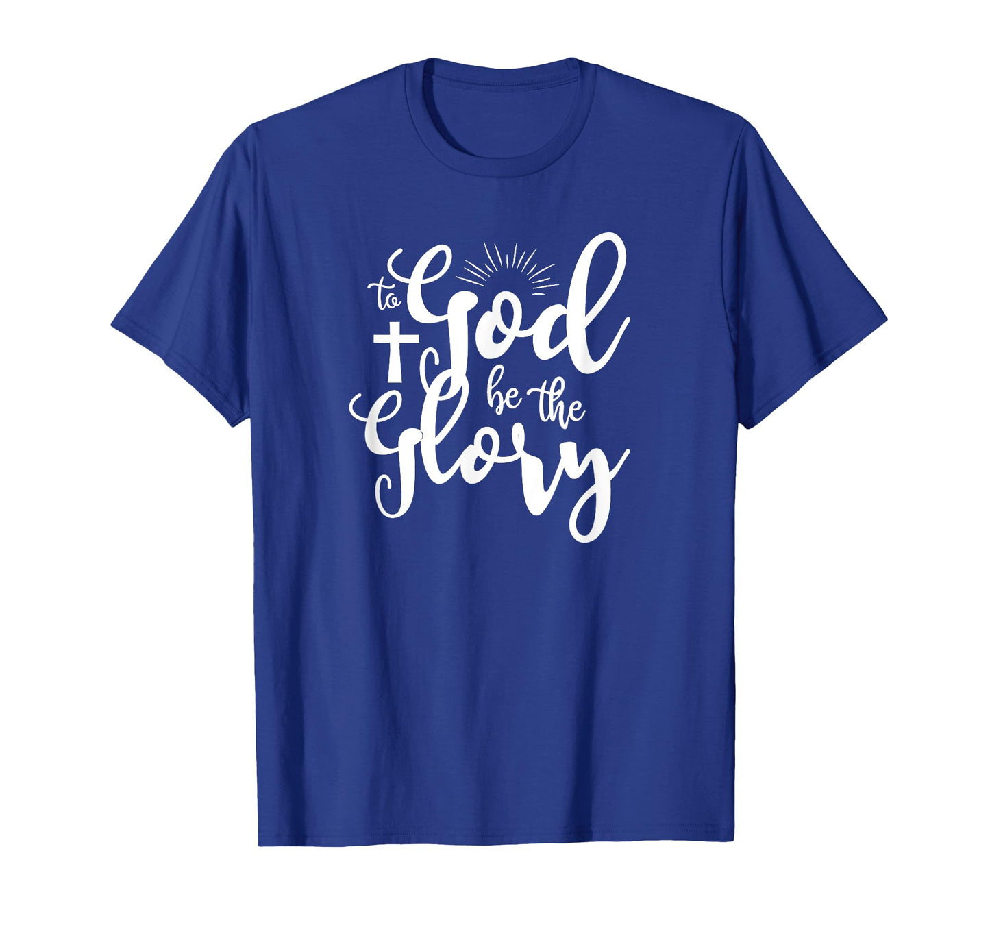 To God be the Glory T-Shirt