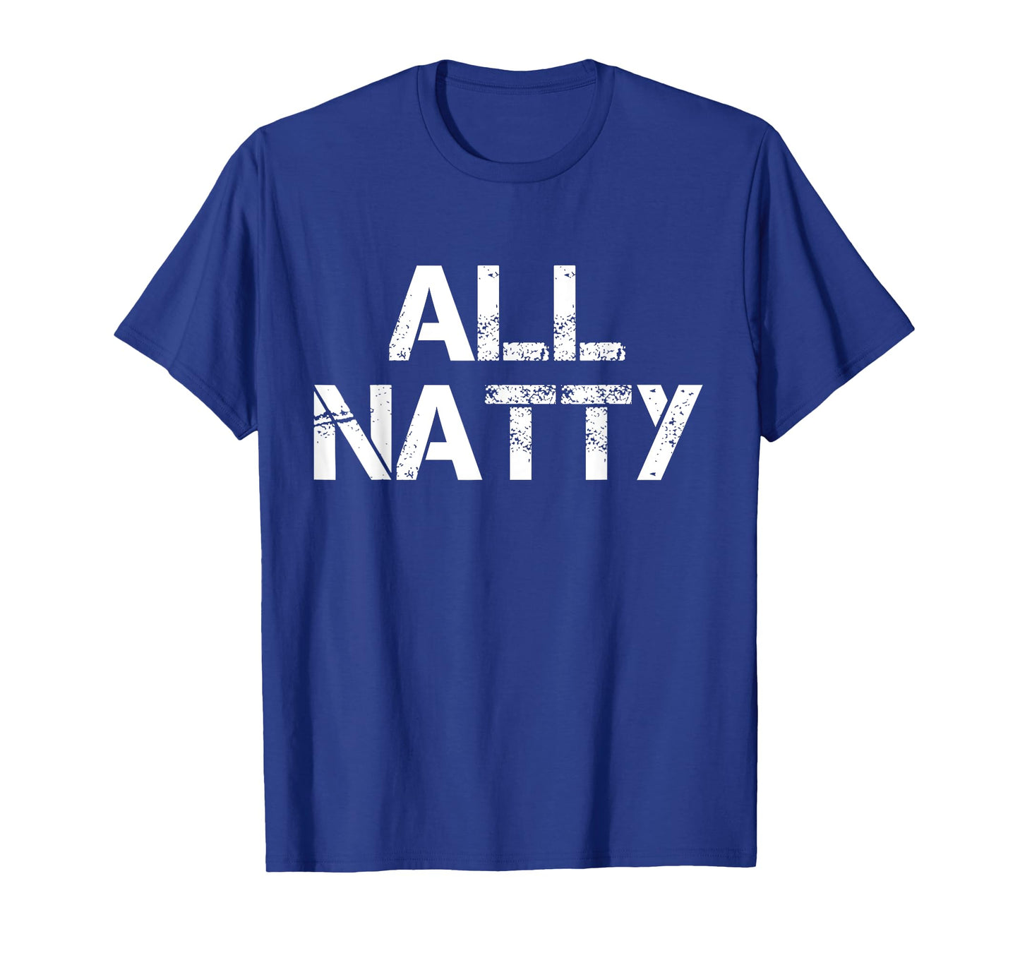 All Natty T-Shirt
