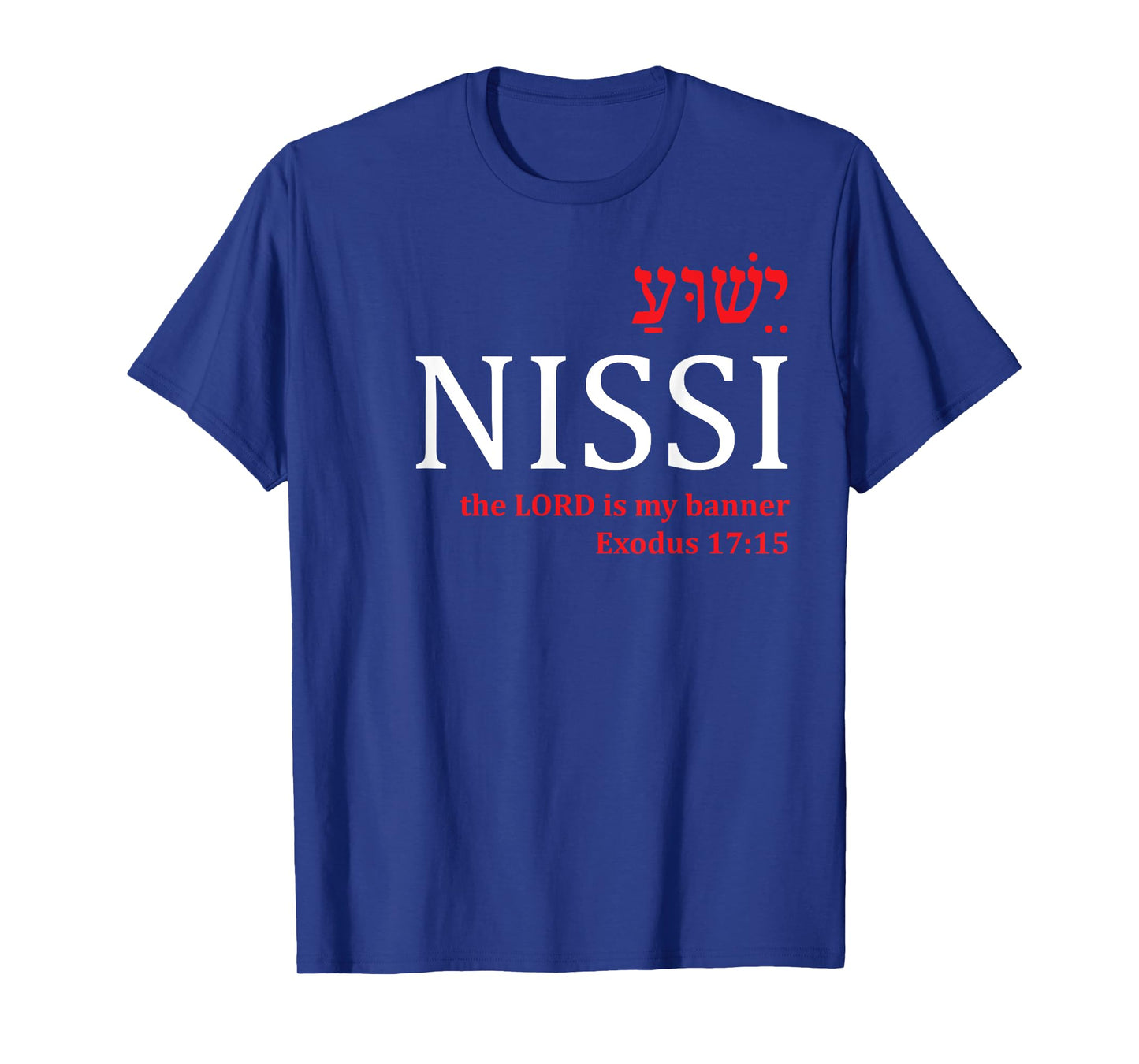 Yeshua Shirts Jehovah Nissi Lord Banner Christian Gifts Men T-Shirt