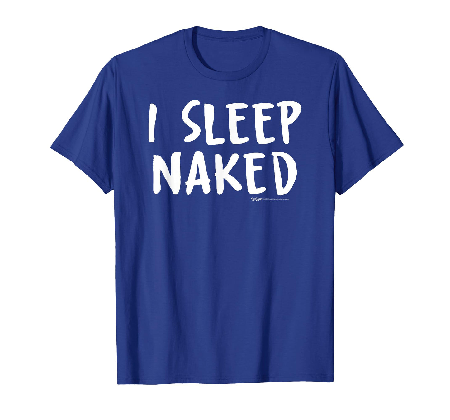 I Sleep Naked Nap T-Shirt