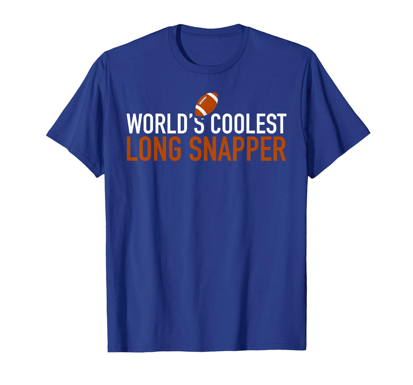World's Coolest Long Snapper, Football, Sports - T-Shirt T-Shirt