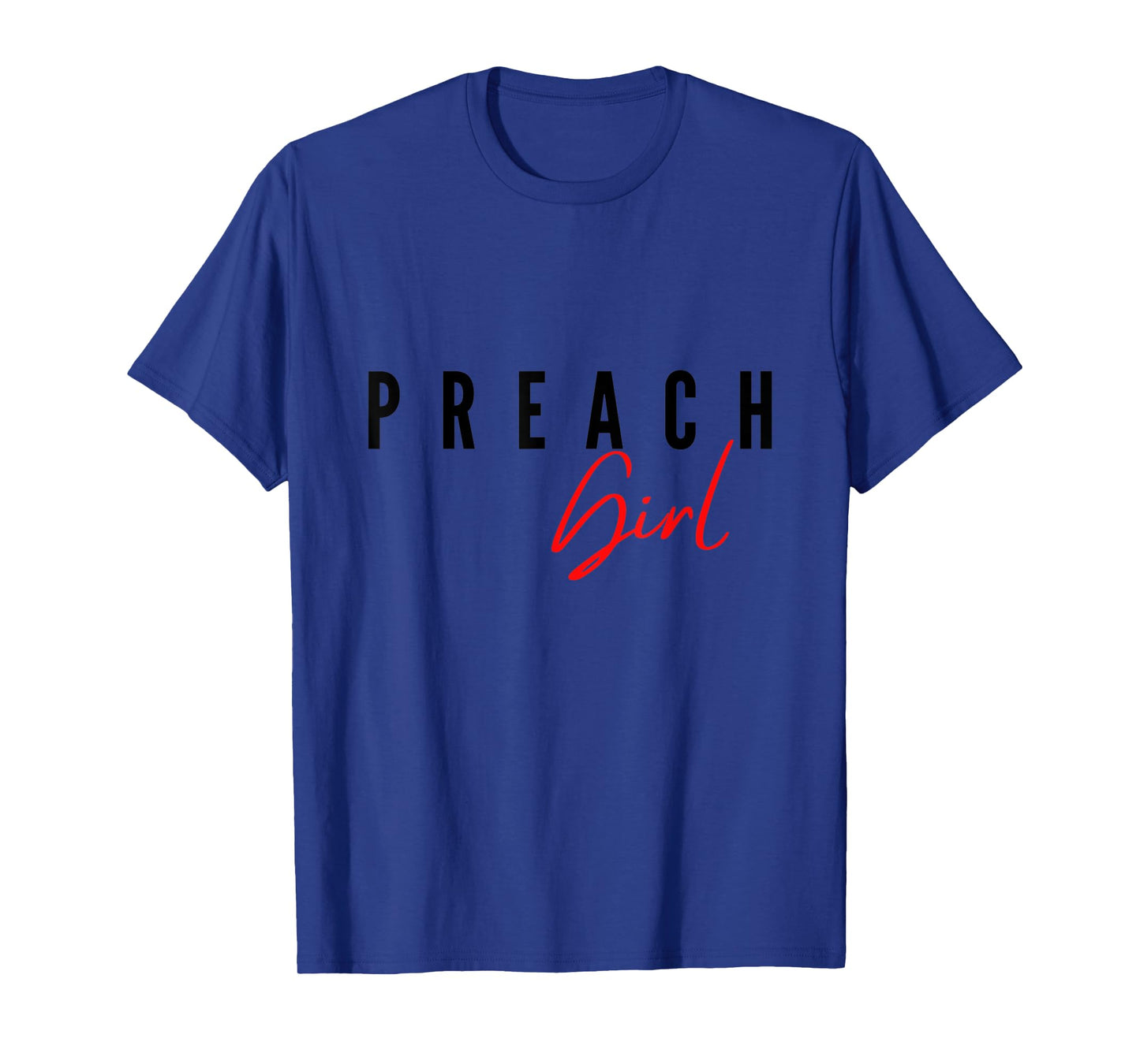 Preach Girl Jesus Christians Fashion T-Shirt