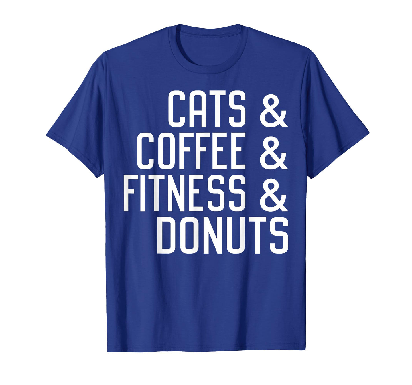 Cats Coffee Fitness Donuts Apparel T-Shirt