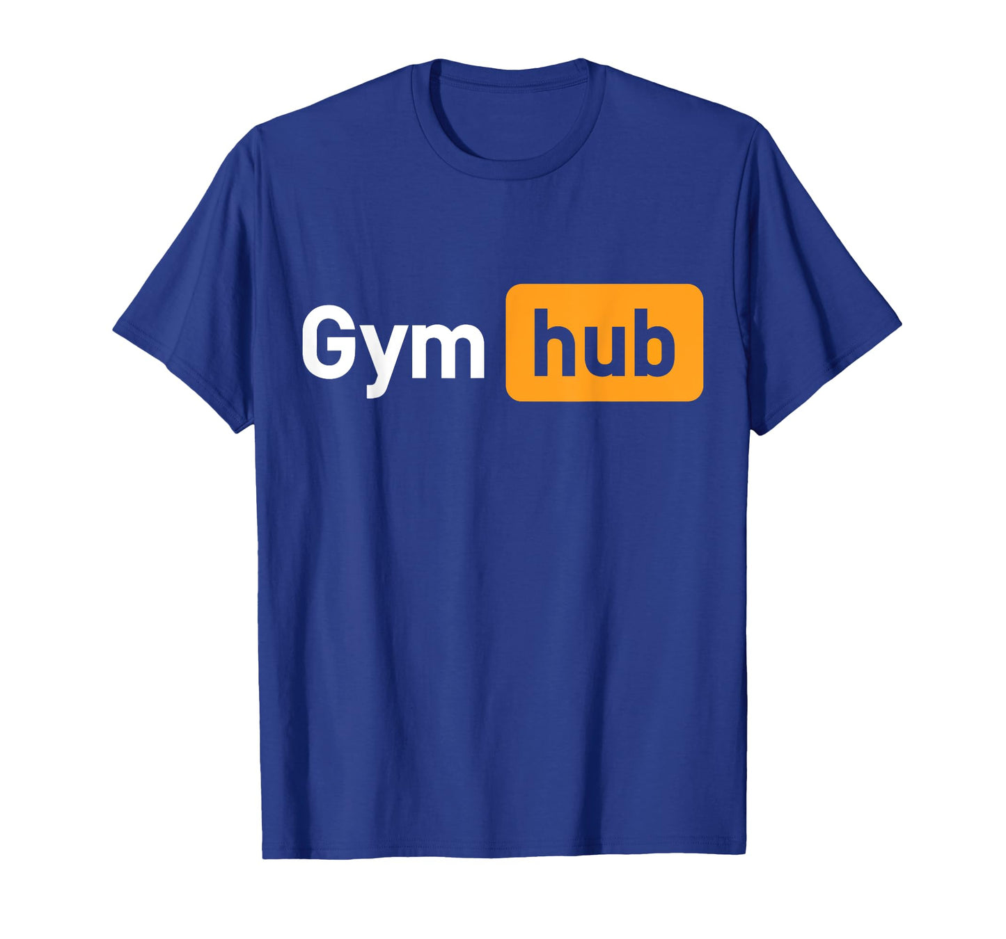 Gym Hub Funny Cute Adult Novelty Workout Gym Fitness T-Shirt